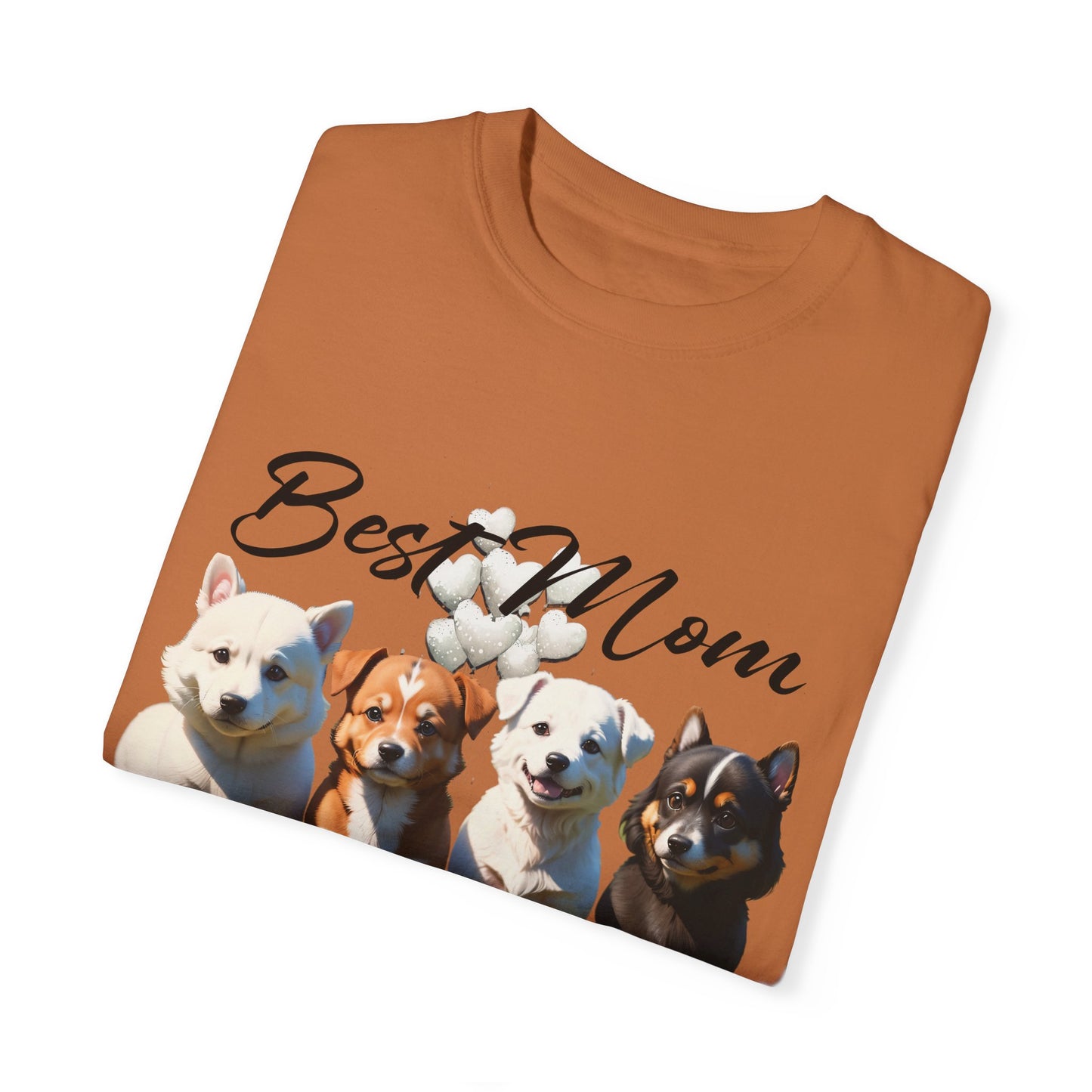 Valentine: Best Mom Ever - Unisex Garment-Dyed T-shirt