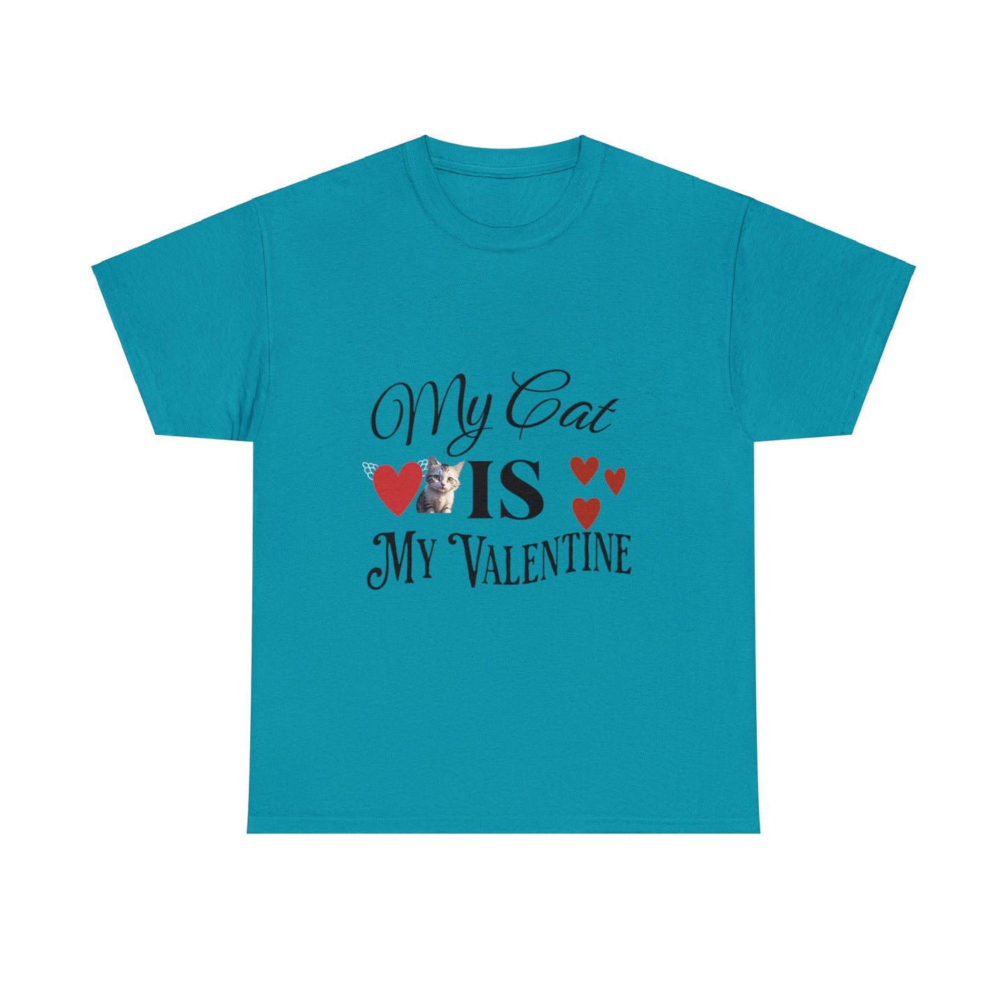 My cat is my valentine - Unisex Heavy Cotton Tee