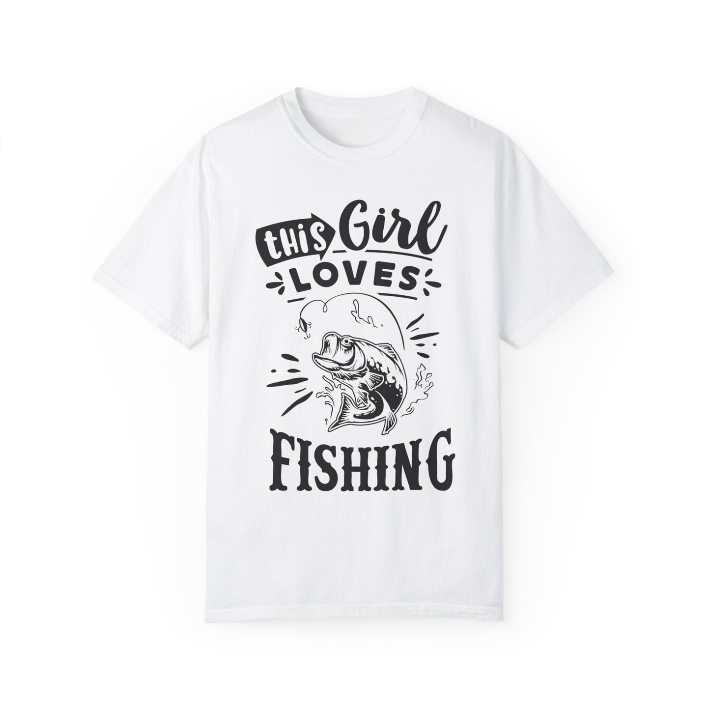 This girl loves fishing: Unisex Garment-Dyed T-shirt