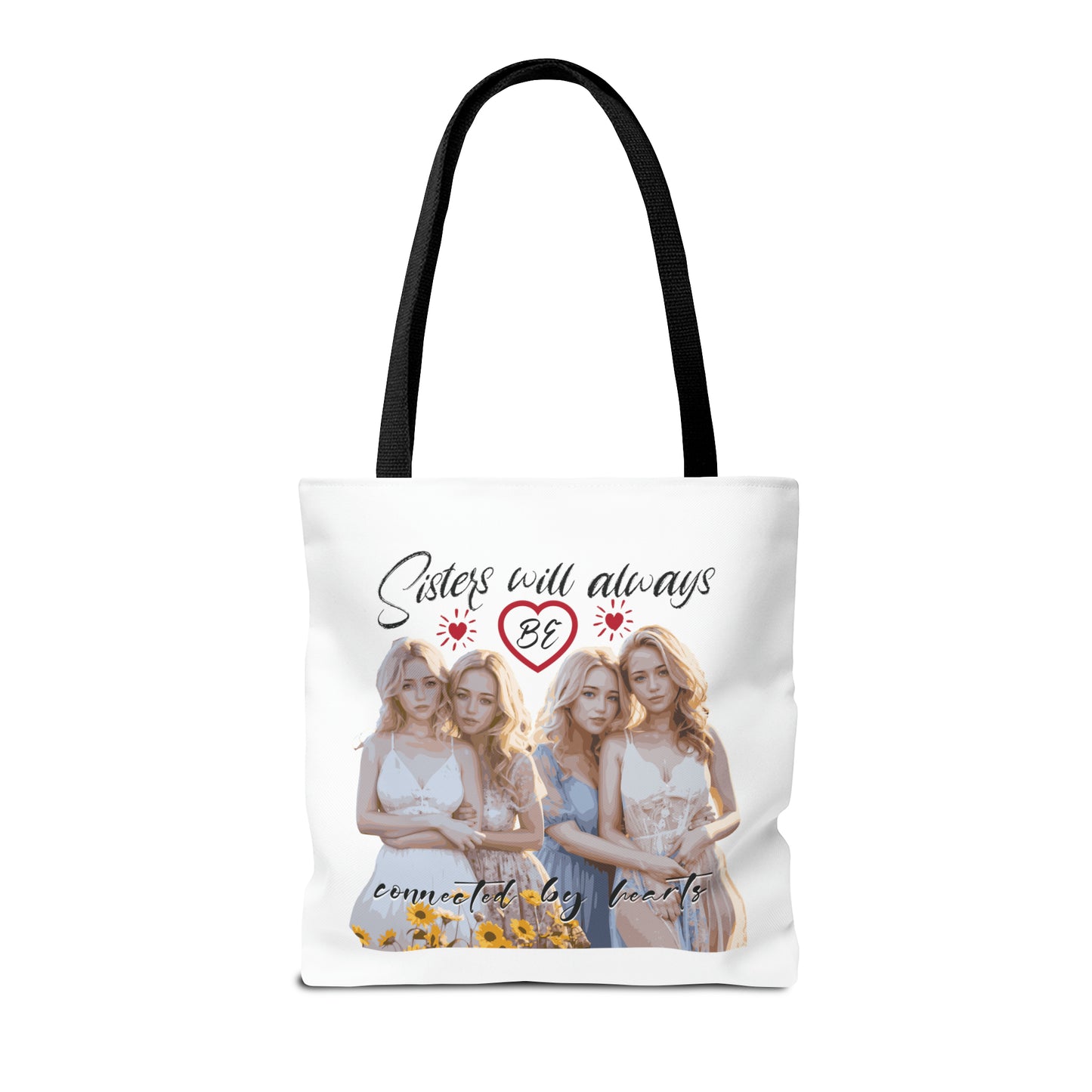Sisters will always be connected by hearts - Tote Bag (AOP)