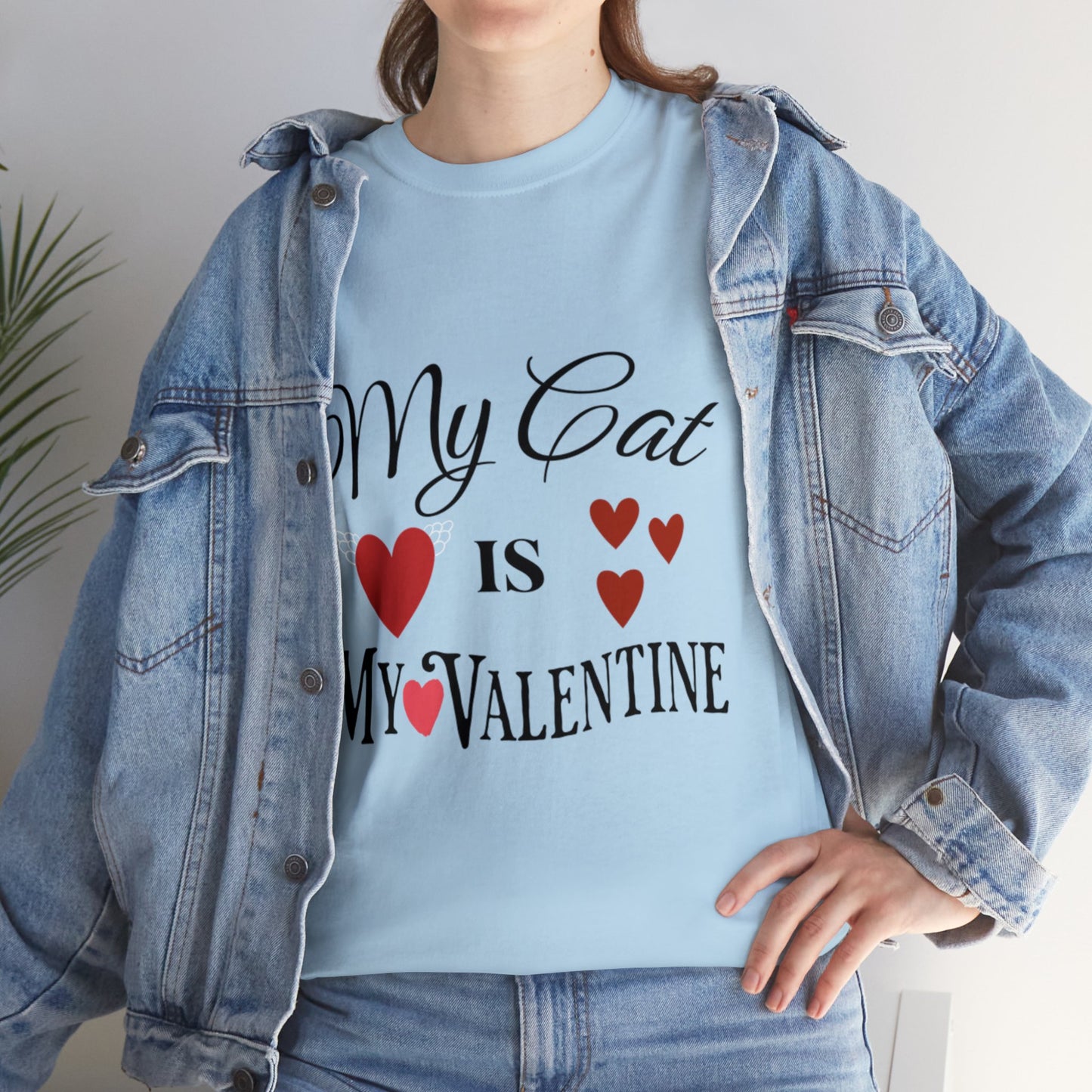 My Cat Is My Valentine1 - Unisex Heavy Cotton Tee