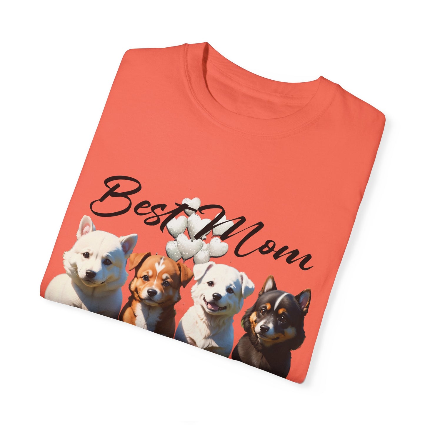 Valentine: Best Mom Ever - Unisex Garment-Dyed T-shirt