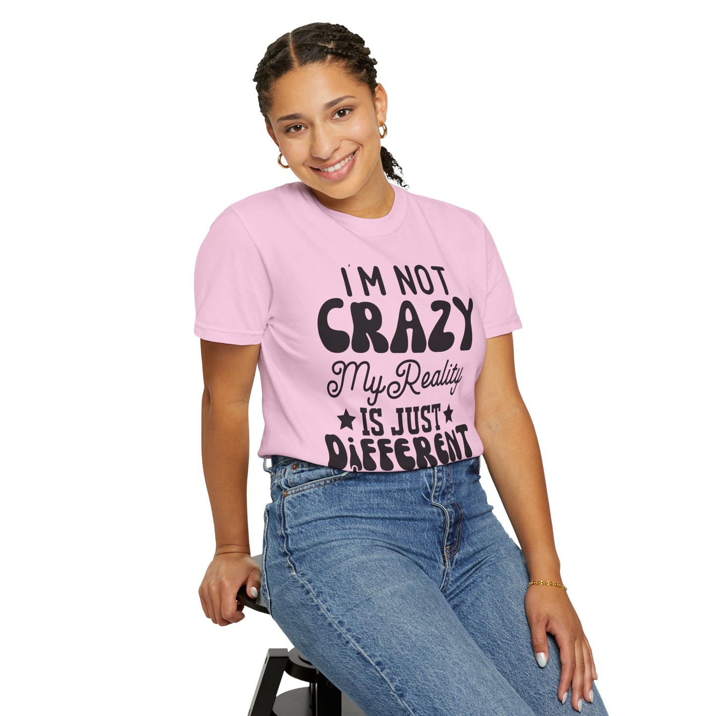 I'm not crazy - Unisex Garment-Dyed T-shirt