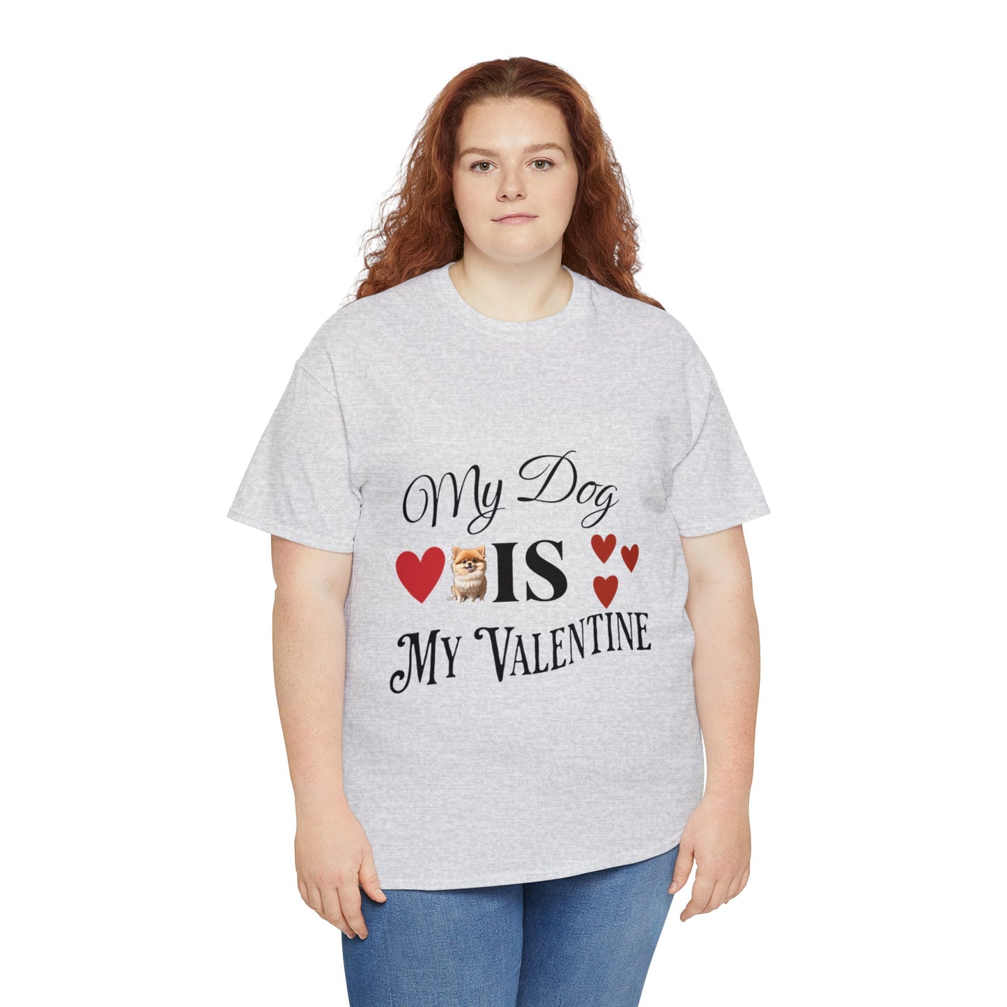 My dog is my valentine - Unisex Heavy Cotton Tee