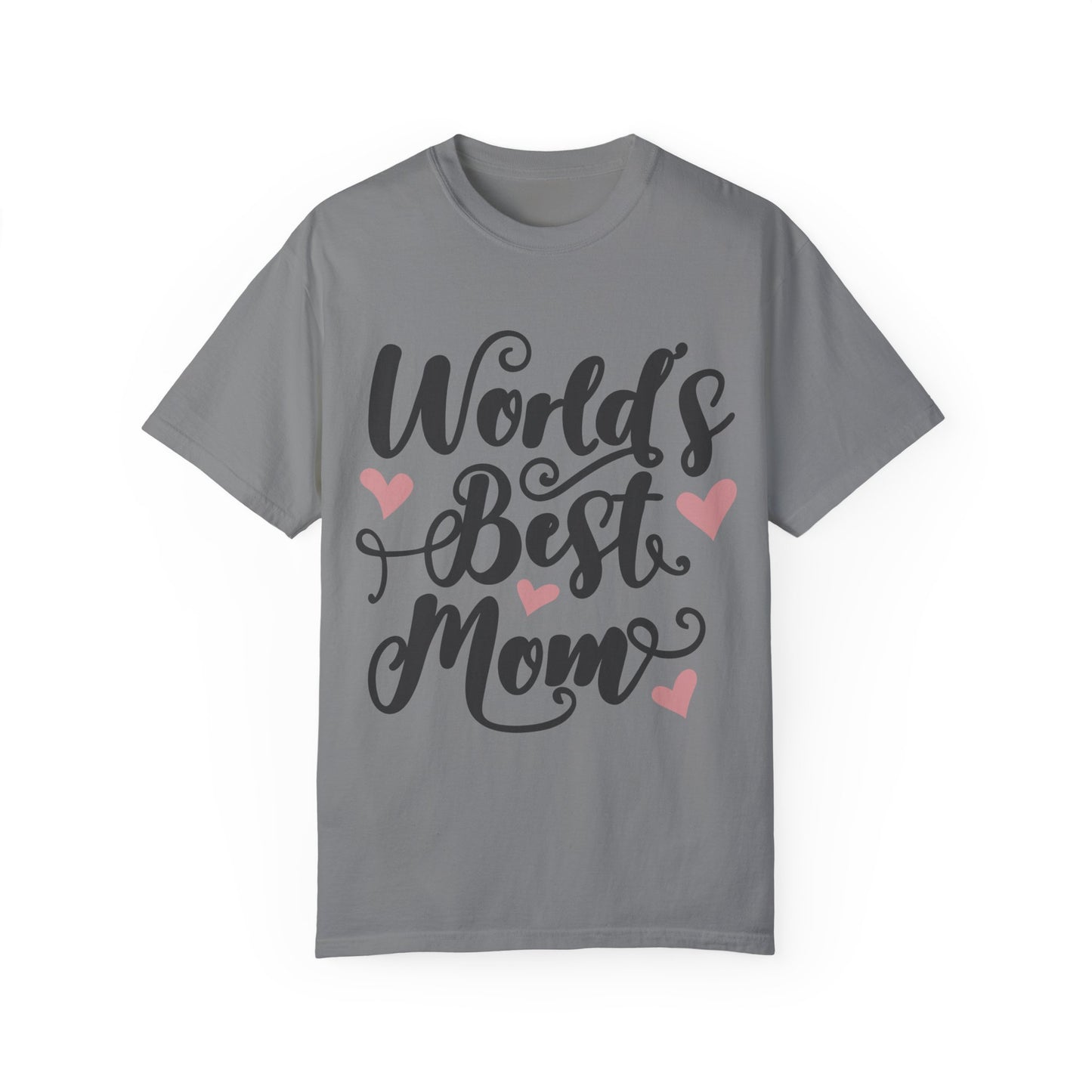 Worl best mom - Unisex Garment-Dyed T-shirt