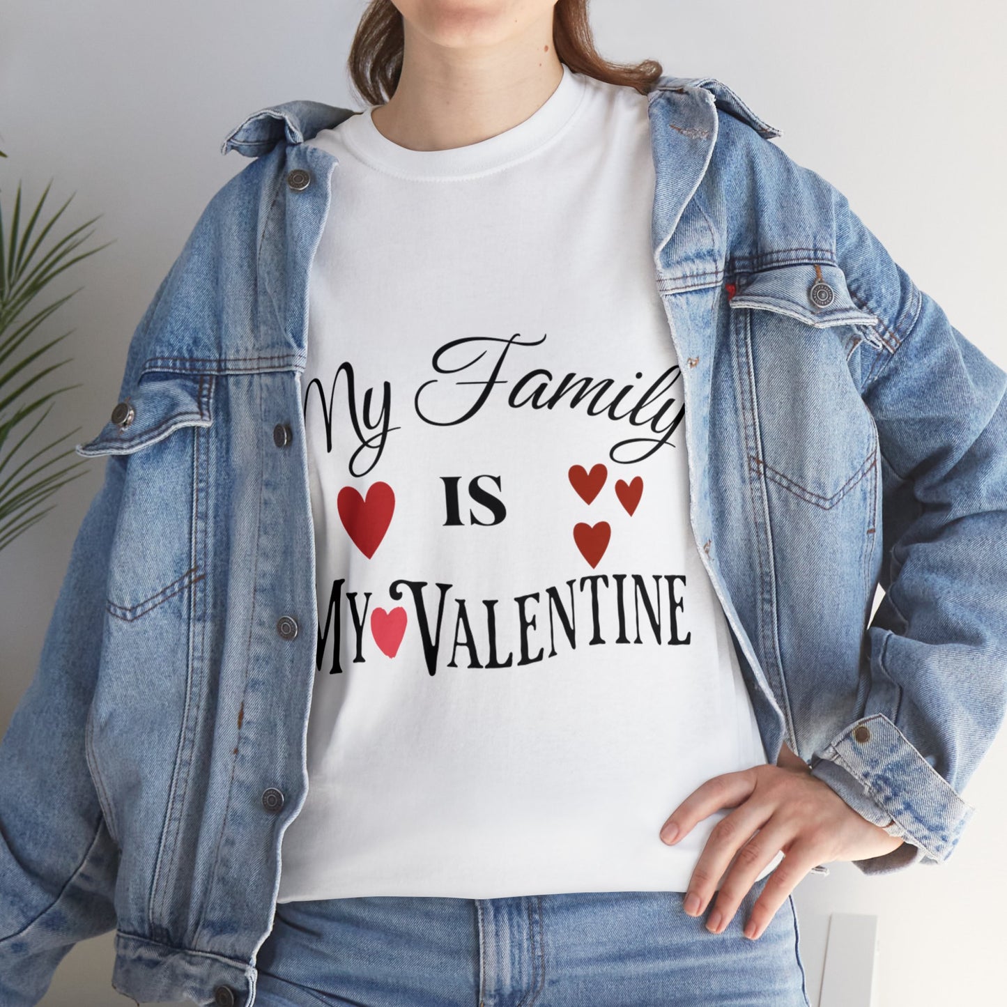 My family is my valentine - Unisex Heavy Cotton Tee