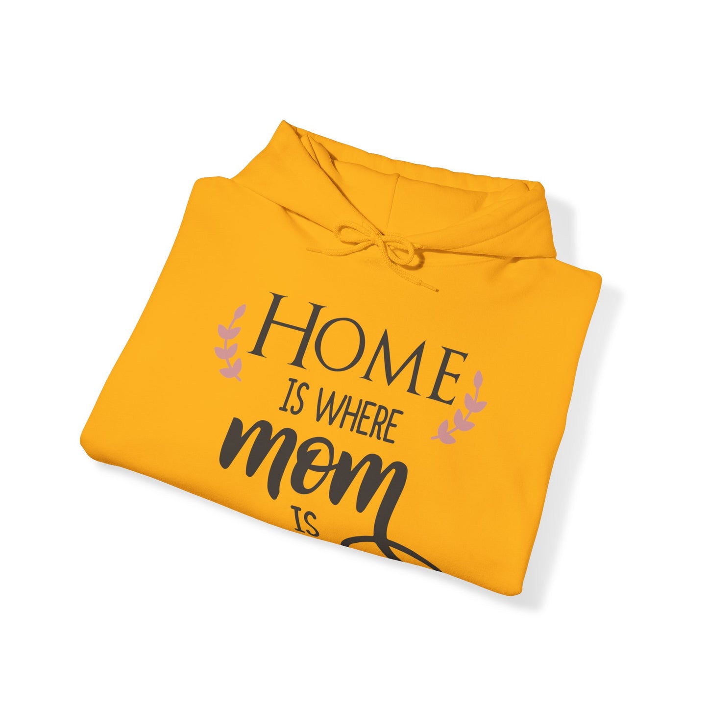 Home is where mom is - Unisex Heavy Blend™ Hooded Sweatshirt