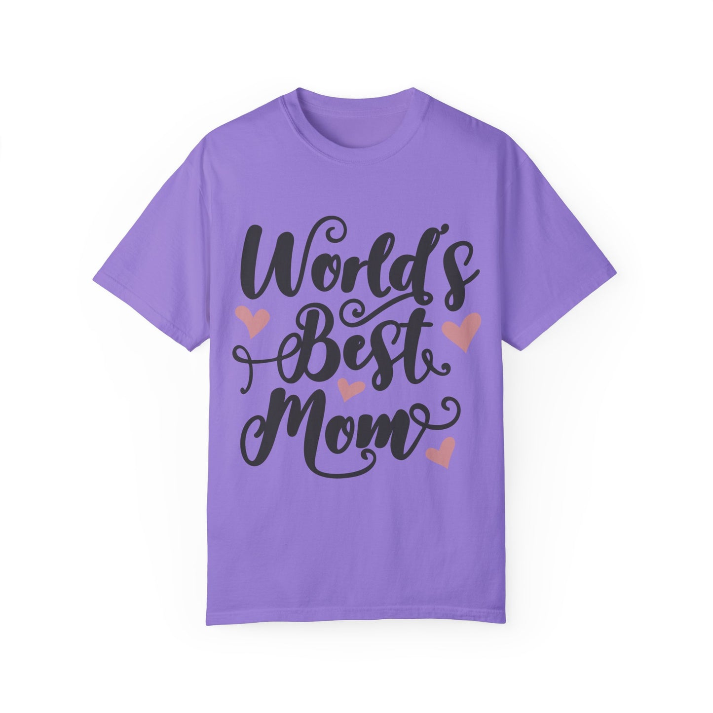 Worl best mom - Unisex Garment-Dyed T-shirt