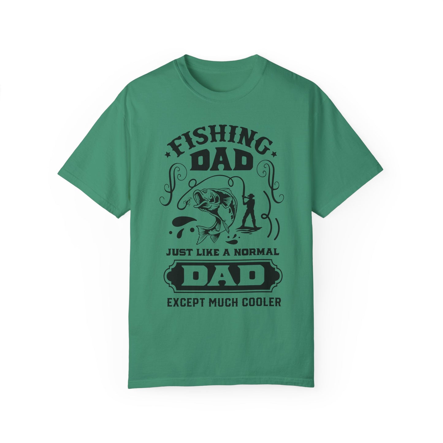 Fishing dad is cool: Unisex Garment-Dyed T-shirt