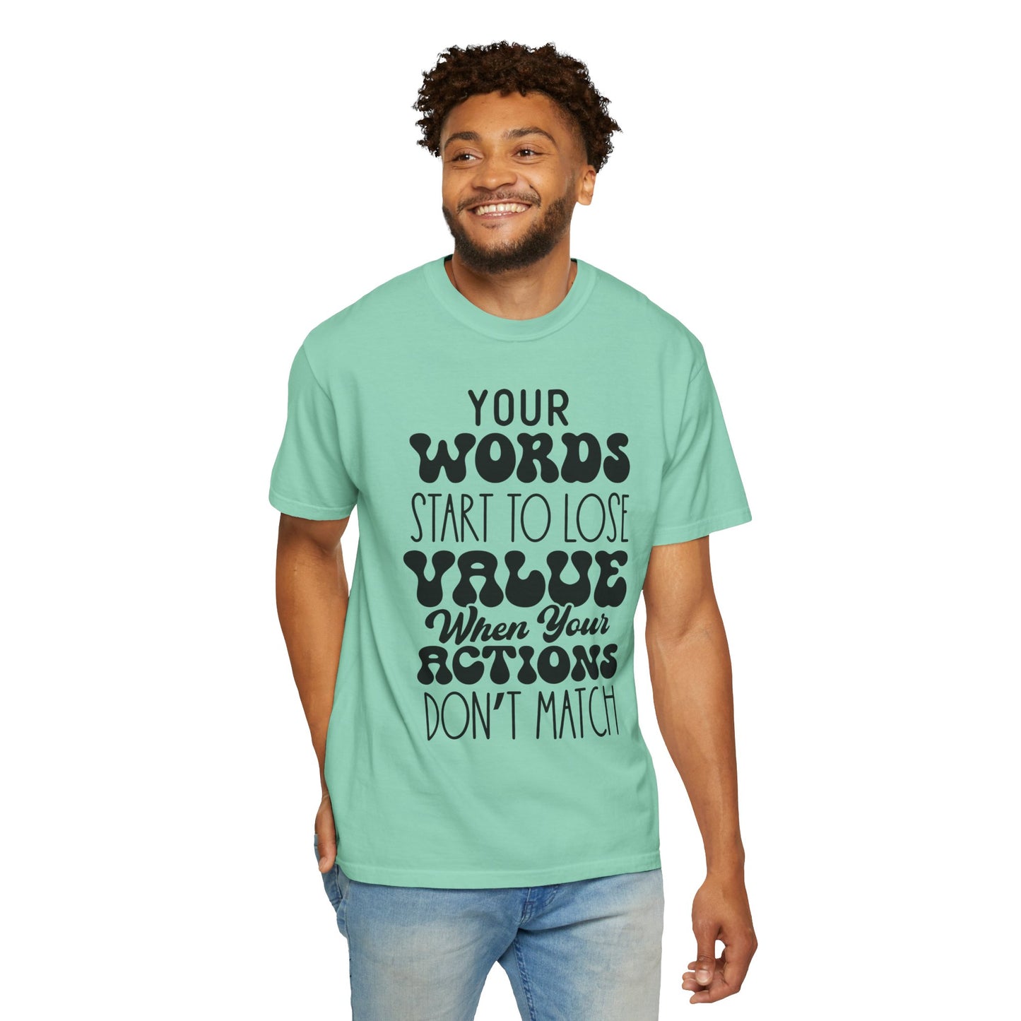 Your word starts to lose value - Unisex Garment-Dyed T-shirt