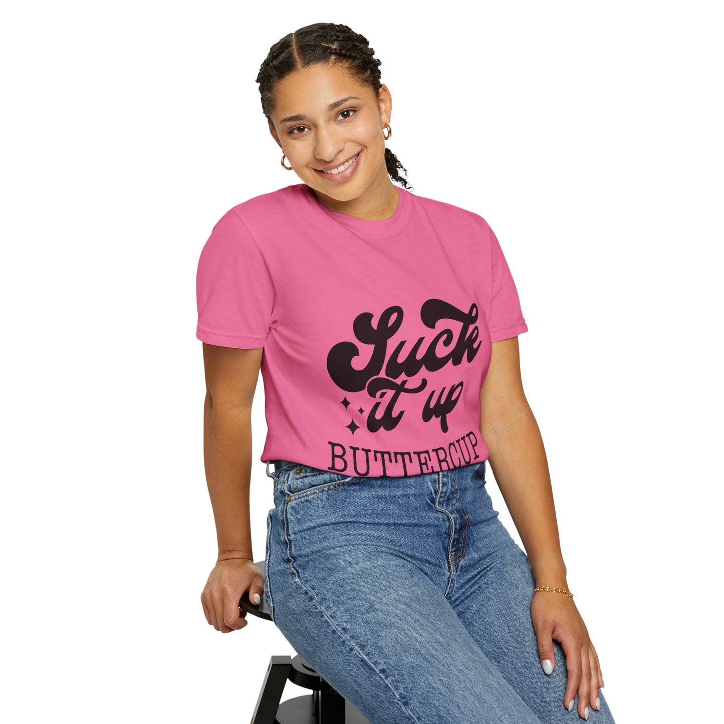 Suck it up buttercup - Unisex Garment-Dyed T-shirt