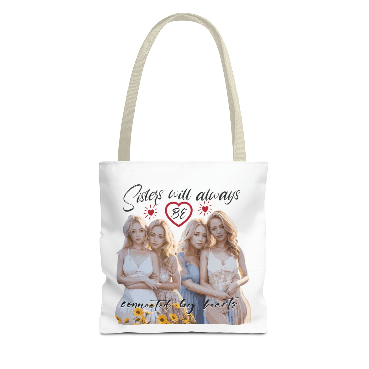 Sisters will always be connected by hearts - Tote Bag (AOP)