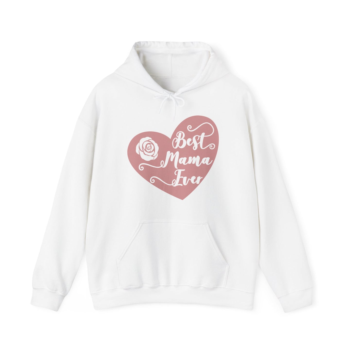 Best Mama Ever - Unisex Heavy Blend™ Hooded Sweatshirt