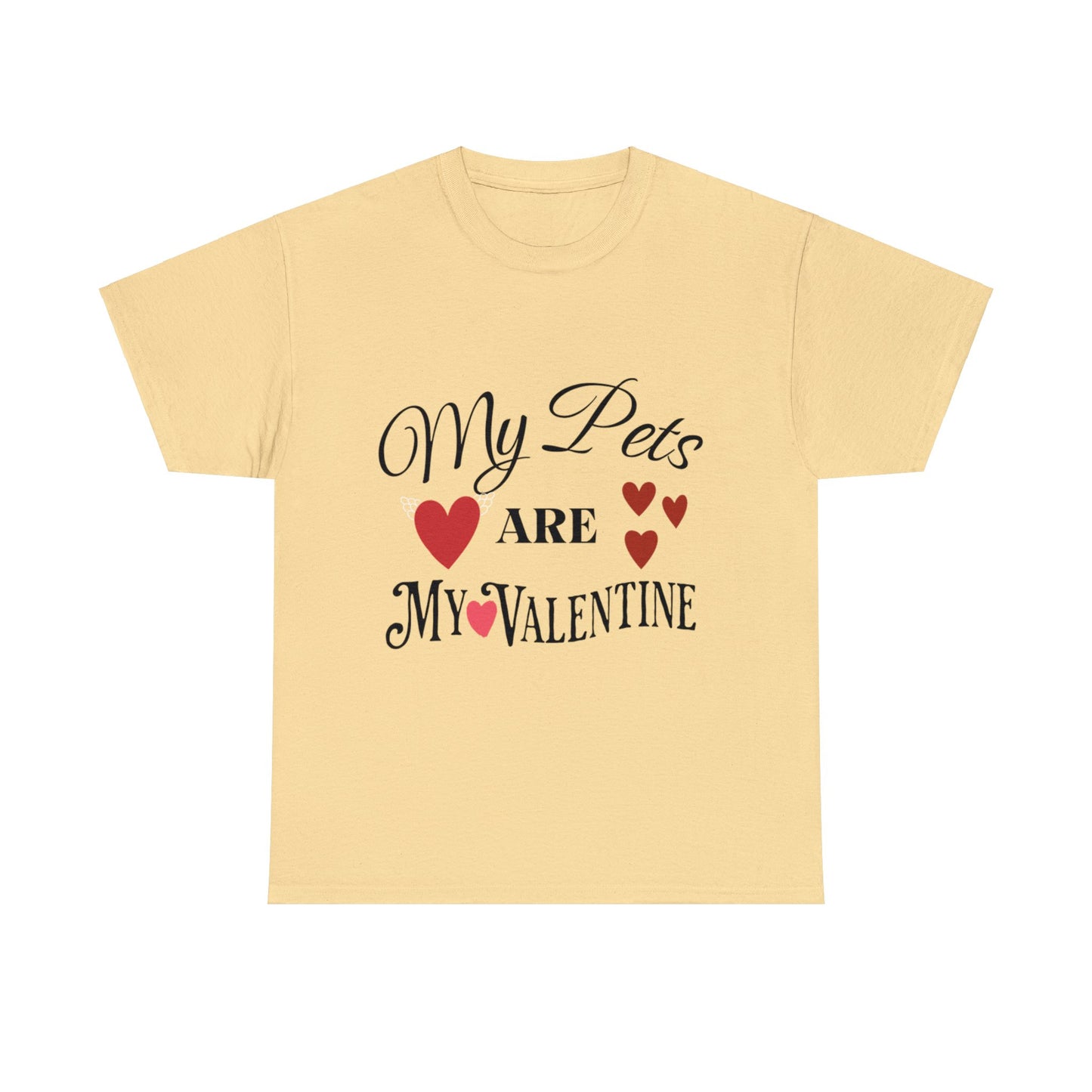 My Pets Are My Valentine1 - Unisex Heavy Cotton Tee