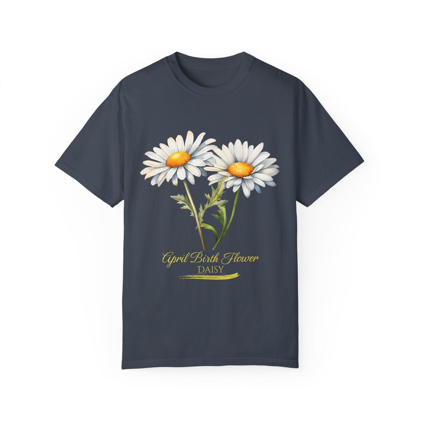 April Birth Flower "Daisy" (For Print on Dark Fabric) - Unisex Garment-Dyed T-shirt