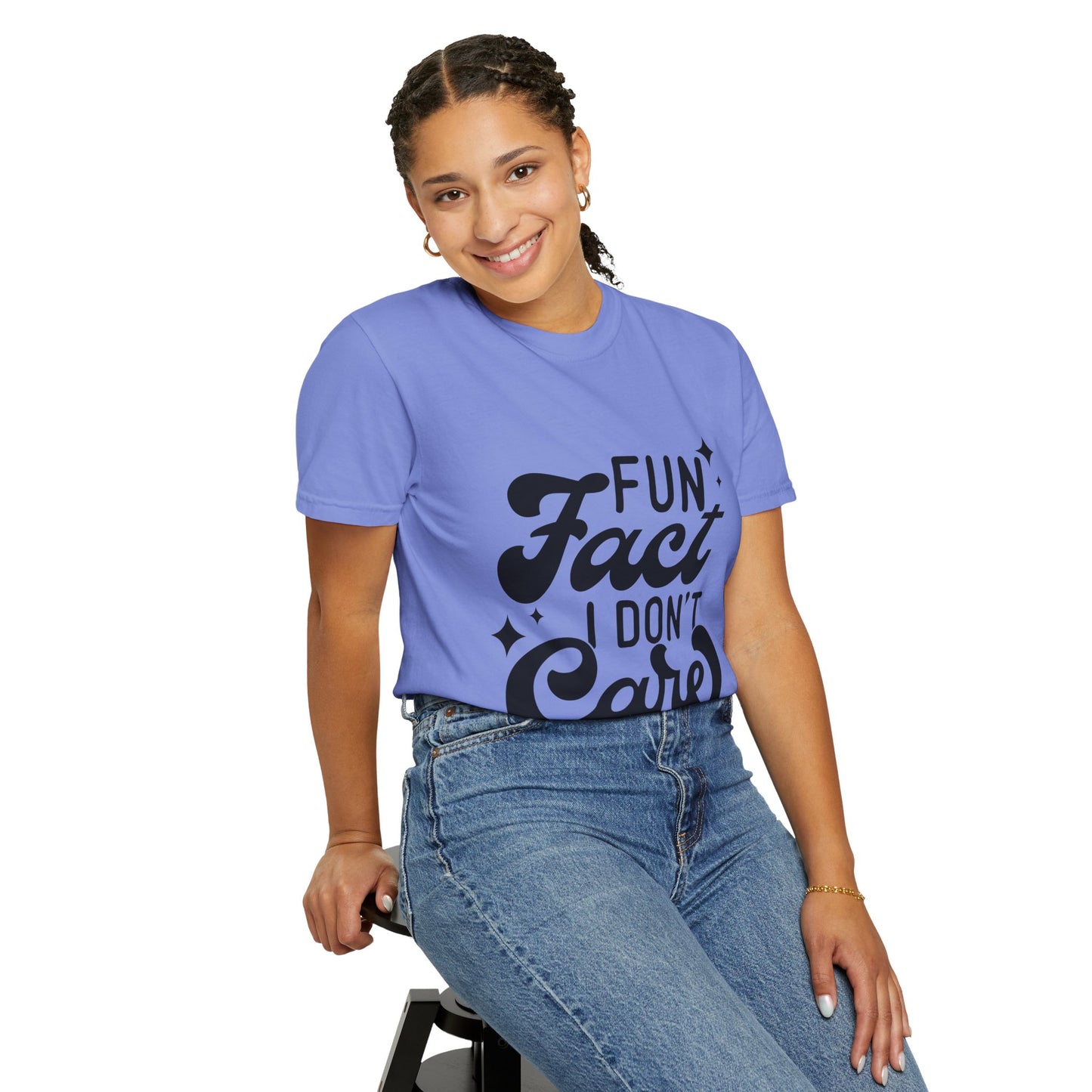 Fun fact - I don't care - Unisex Garment-Dyed T-shirt