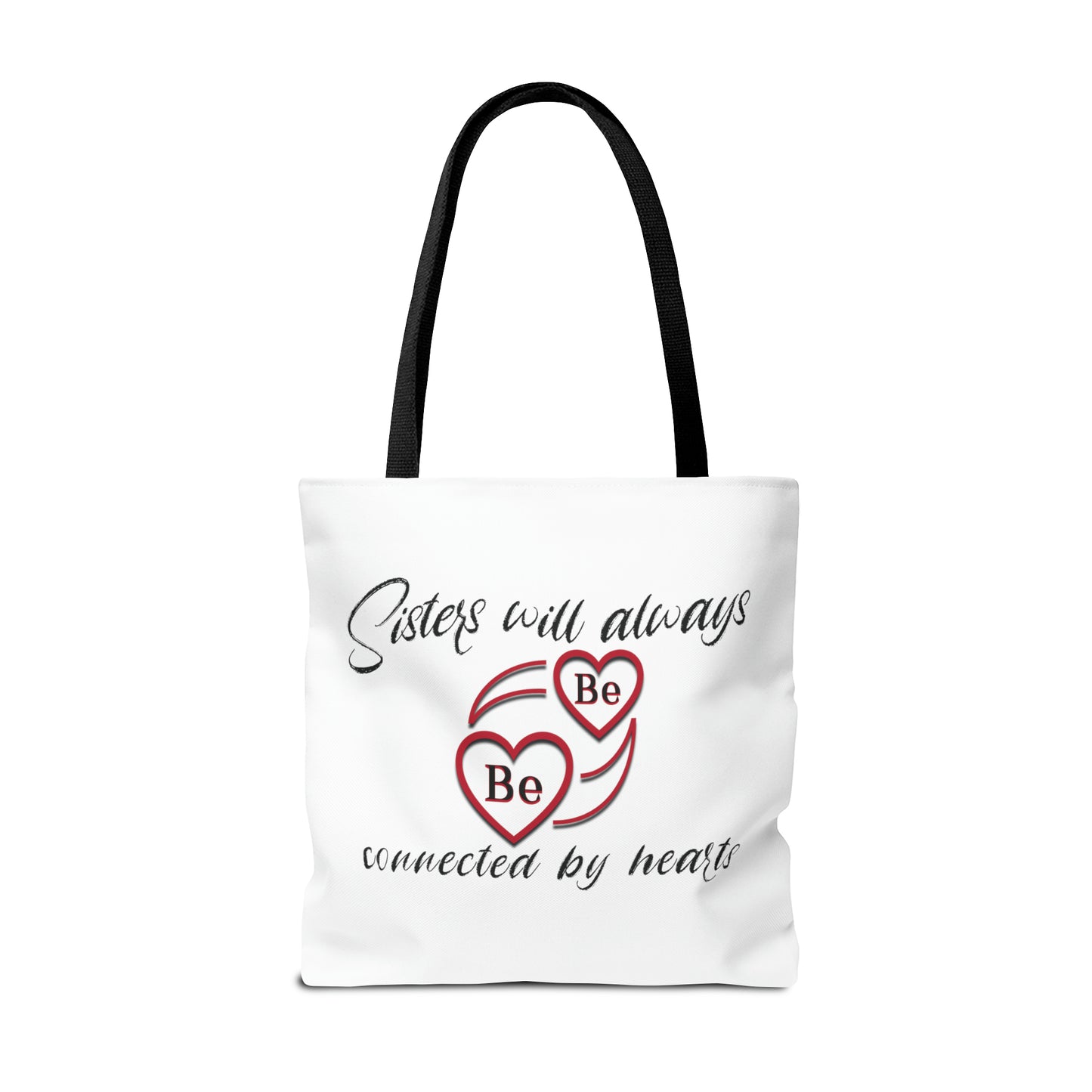 Sisters will always be connected by hearts - Tote Bag (AOP)