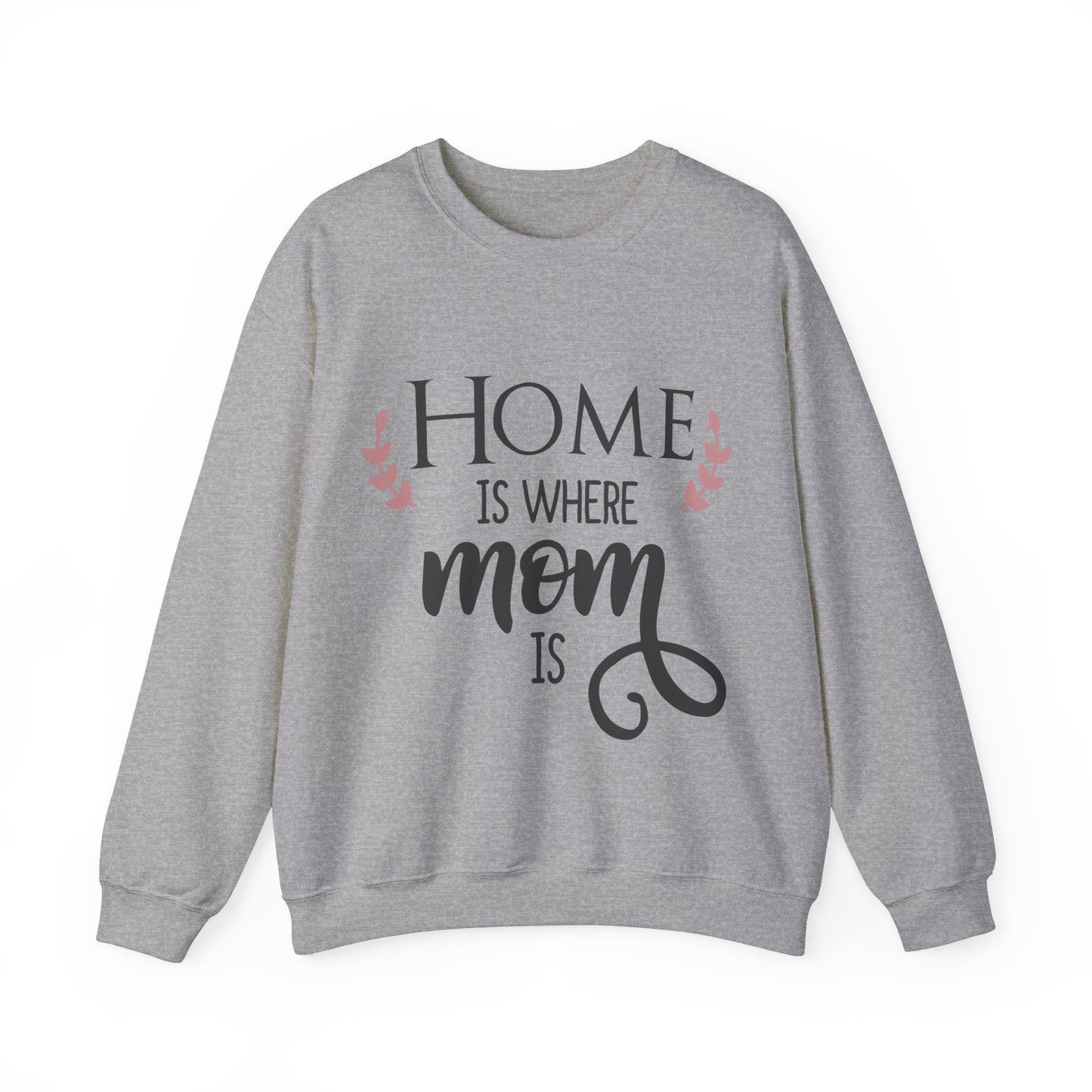 Home where mom is - Unisex Heavy Blend™ Crewneck Sweatshirt