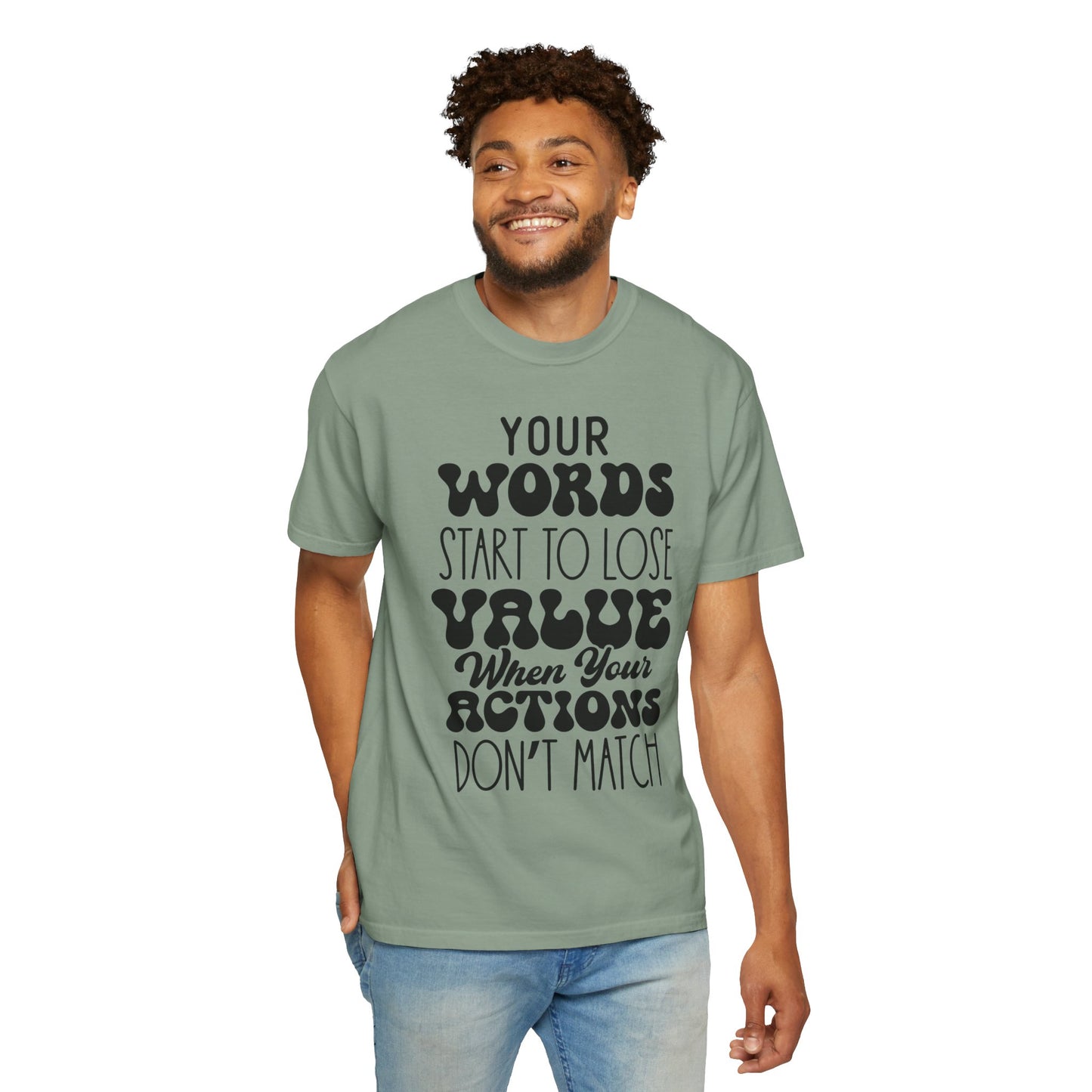 Your word starts to lose value - Unisex Garment-Dyed T-shirt