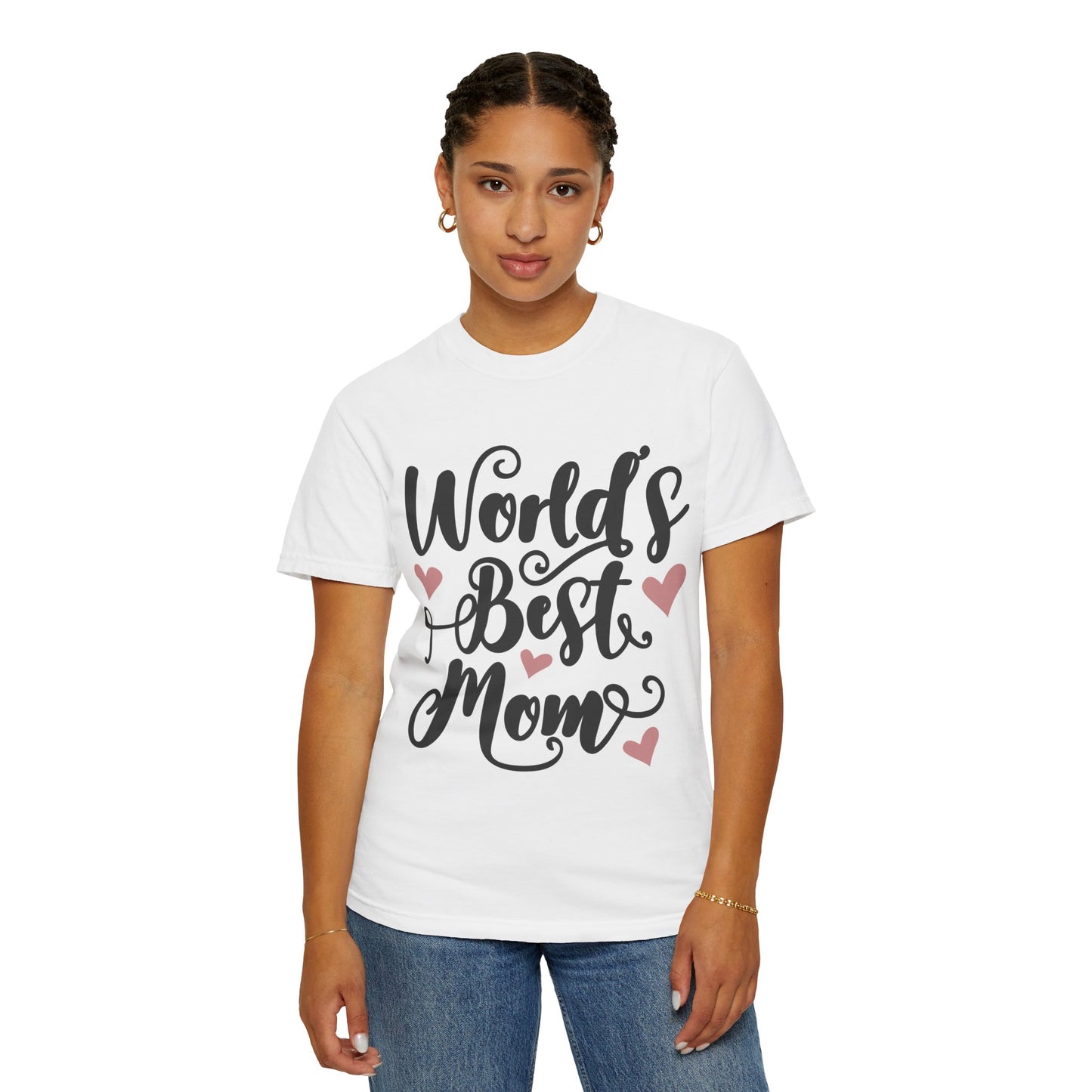 Worl best mom - Unisex Garment-Dyed T-shirt