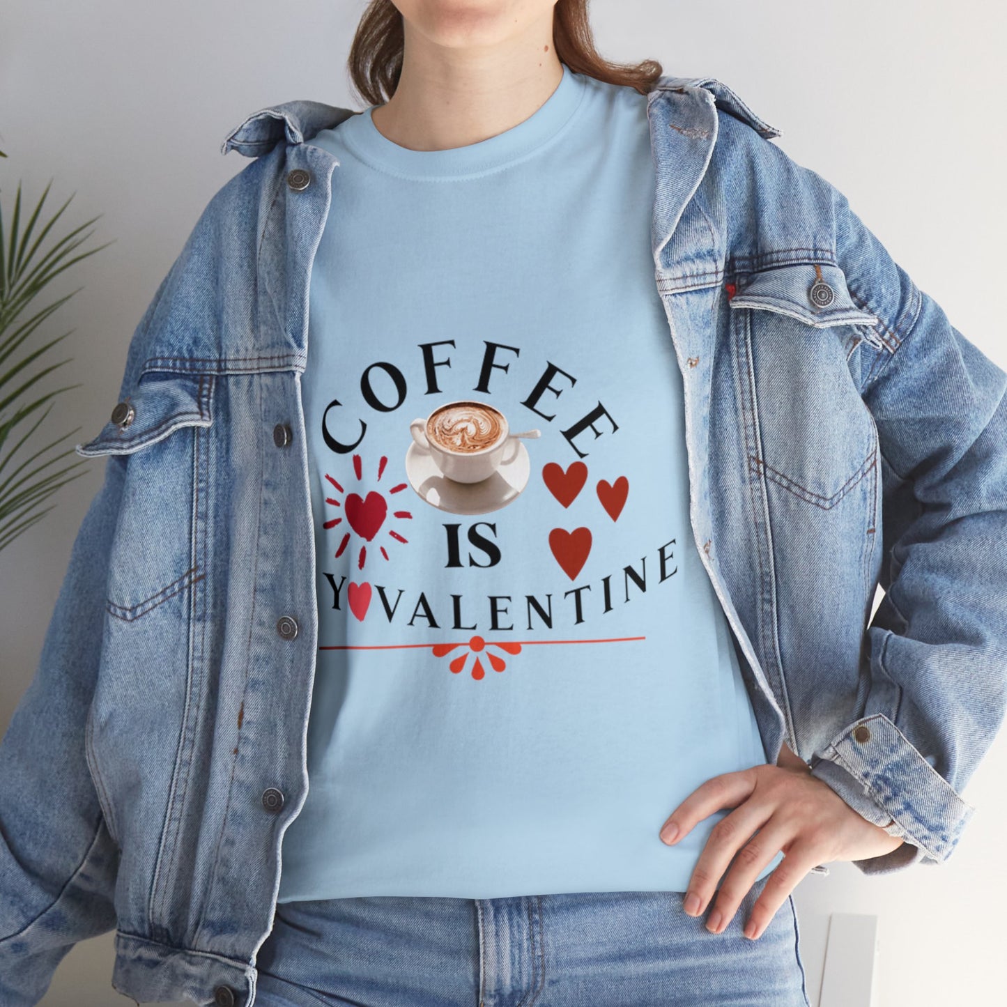 Coffee is my valentine - Unisex Heavy Cotton Tee