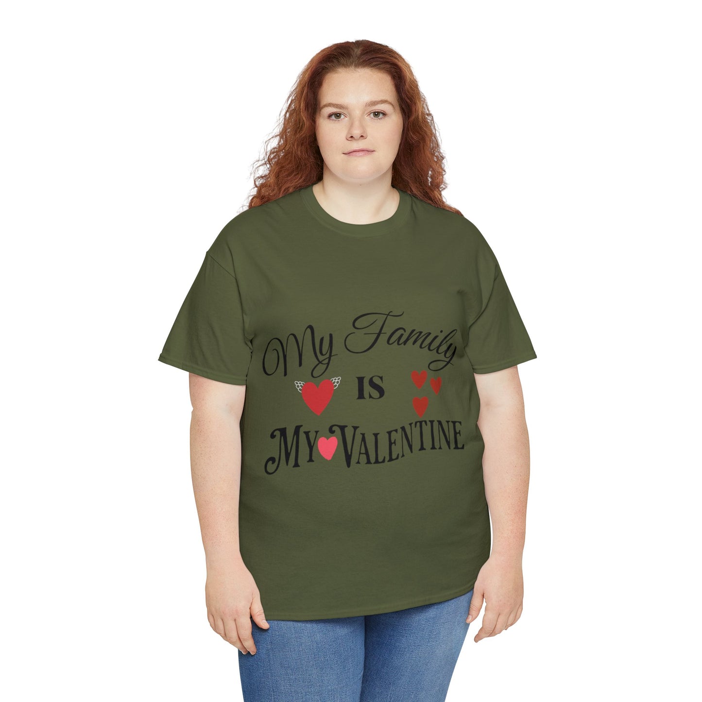 My family is my valentine - Unisex Heavy Cotton Tee