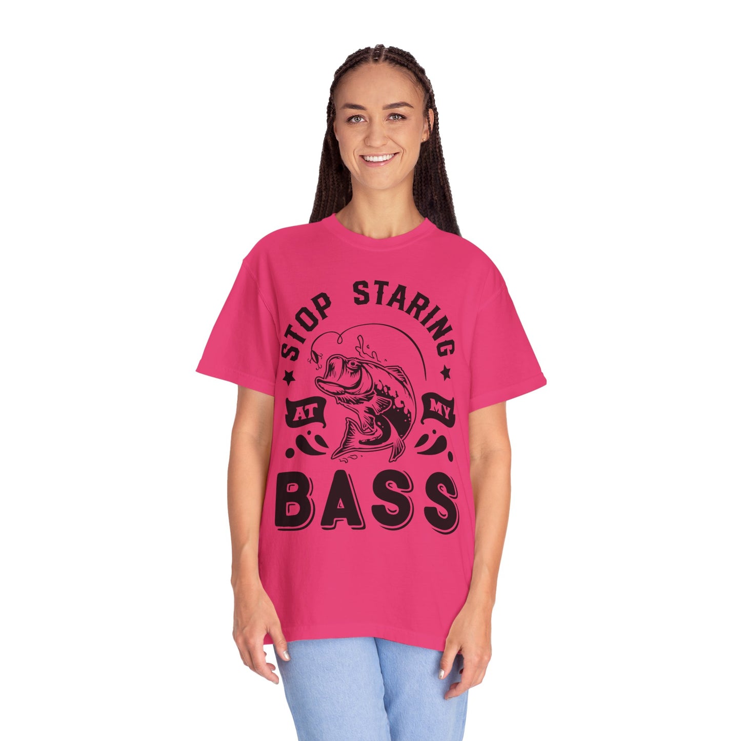 Stop Staring at my Bass: Unisex Garment-Dyed T-shirt