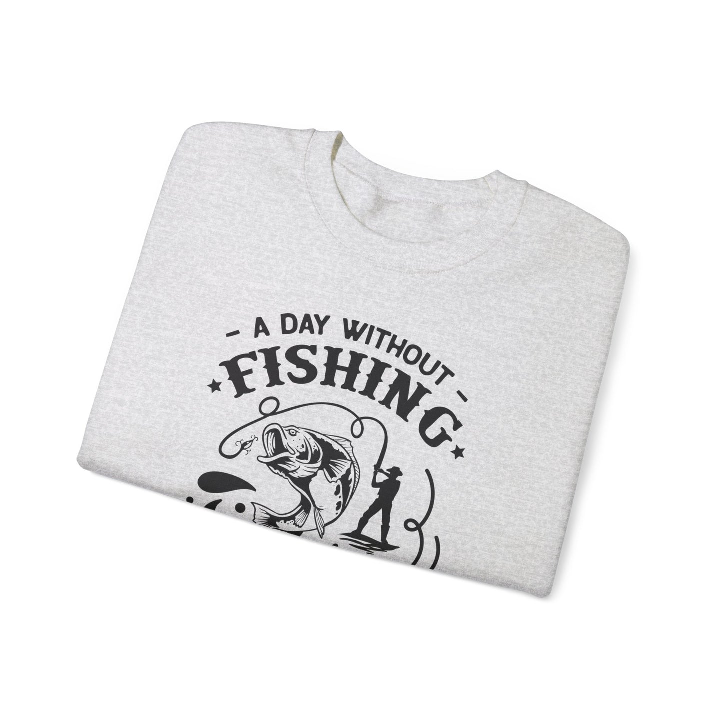 A day without fishing - Unisex Heavy Blend™ Crewneck Sweatshirt