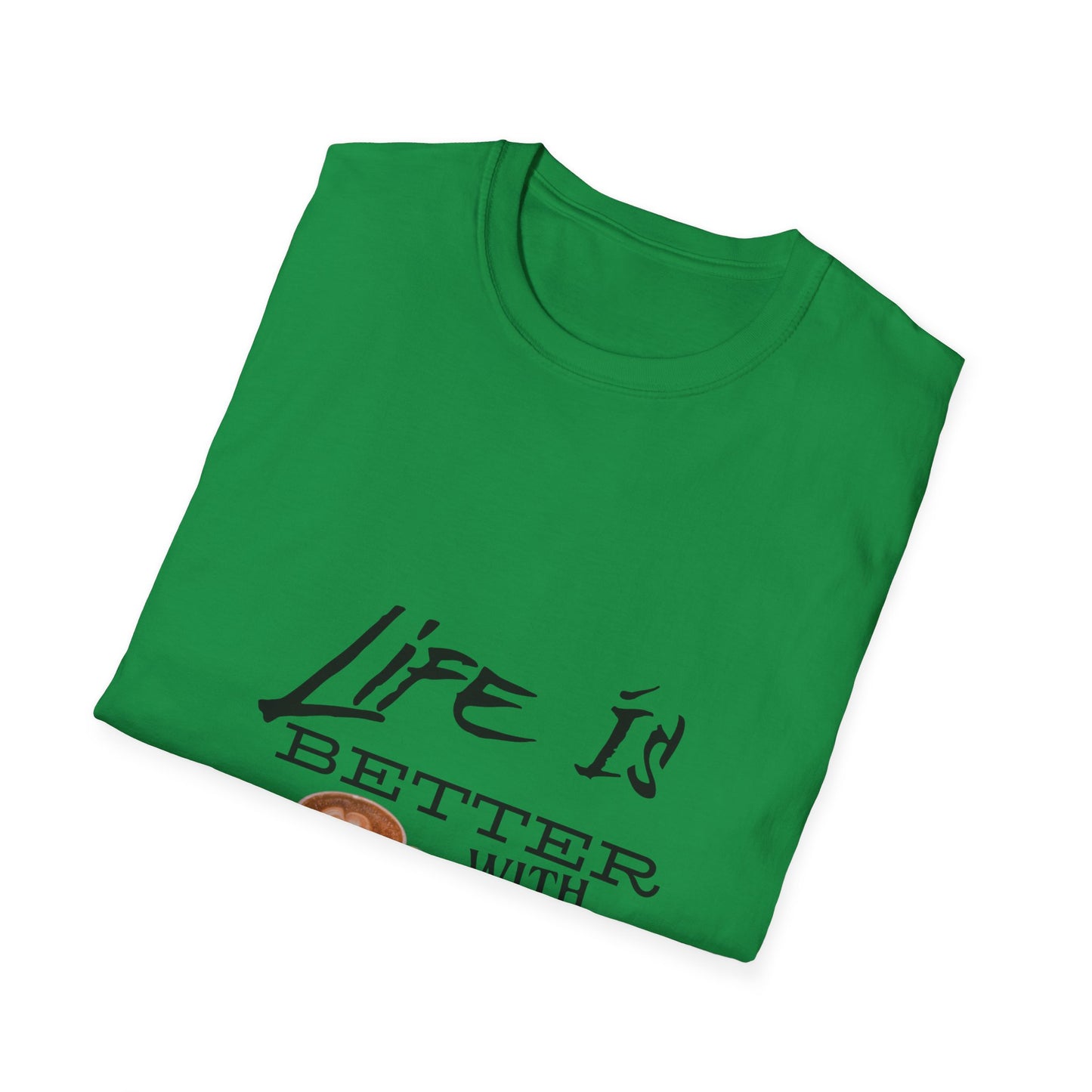 Life Is Better With Coffee - Unisex Softstyle T-Shirt