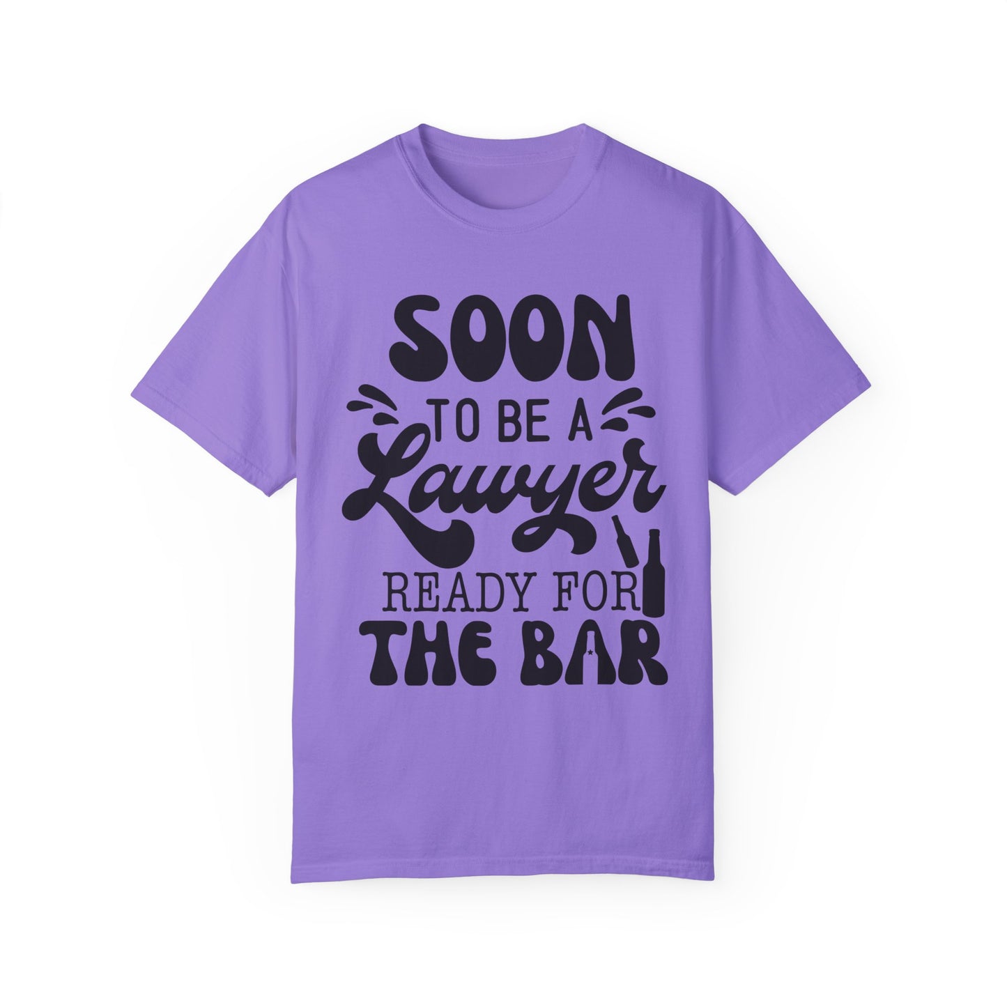 Soon to be a lawyer - Unisex Garment-Dyed T-shirt