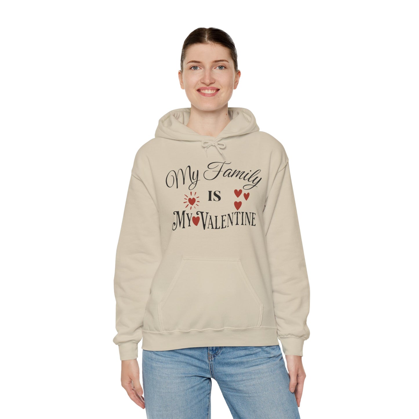 My Family Is My Valentine - Unisex Heavy Blend™ Hooded Sweatshirt