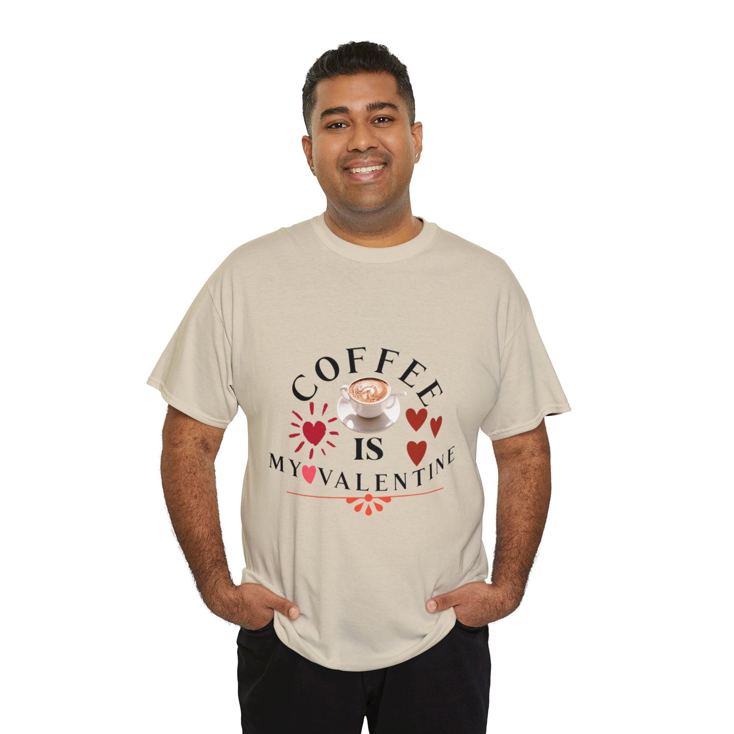 Coffee is my valentine - Unisex Heavy Cotton Tee