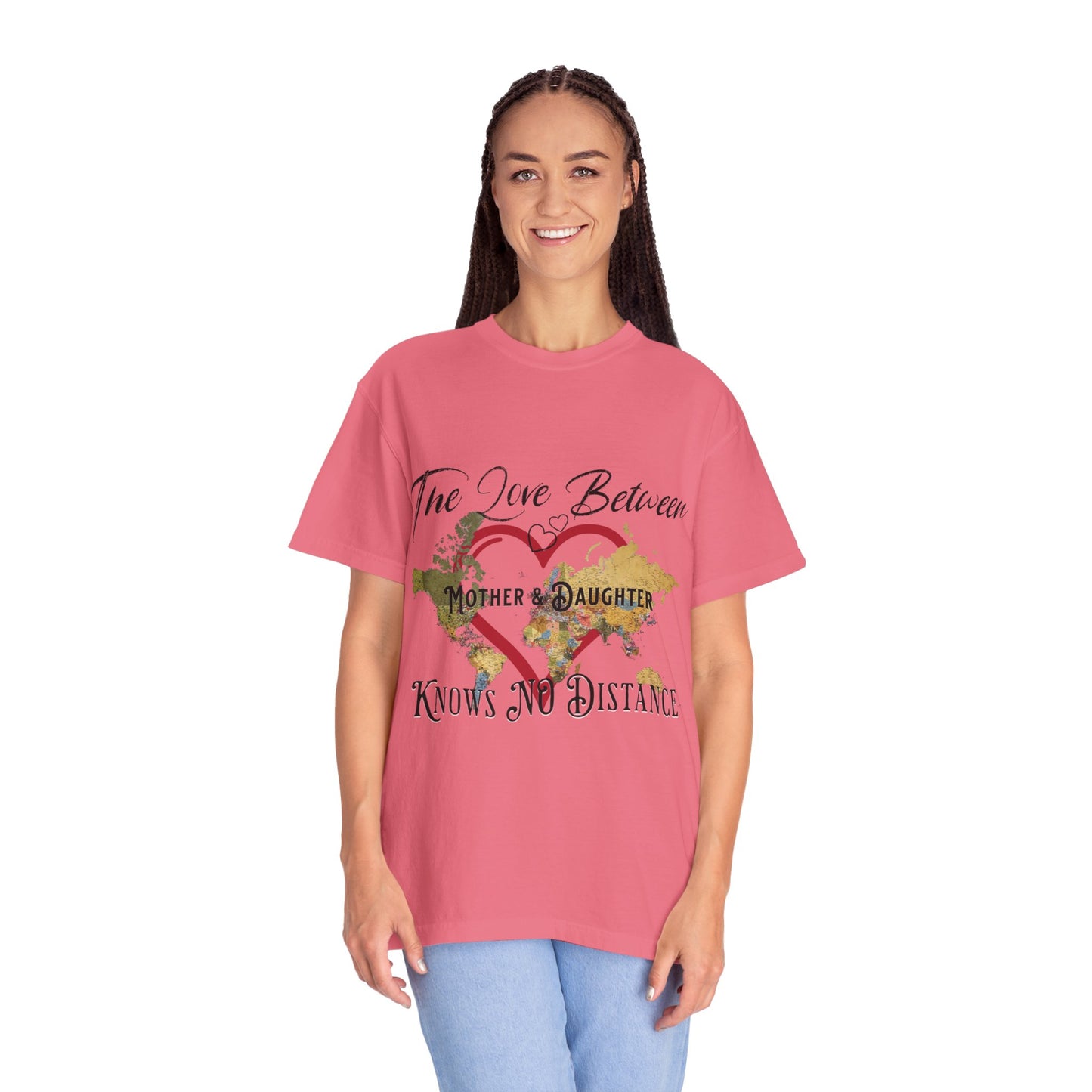 The love between mother and daughter knows no distance - Unisex Garment-Dyed T-shirt