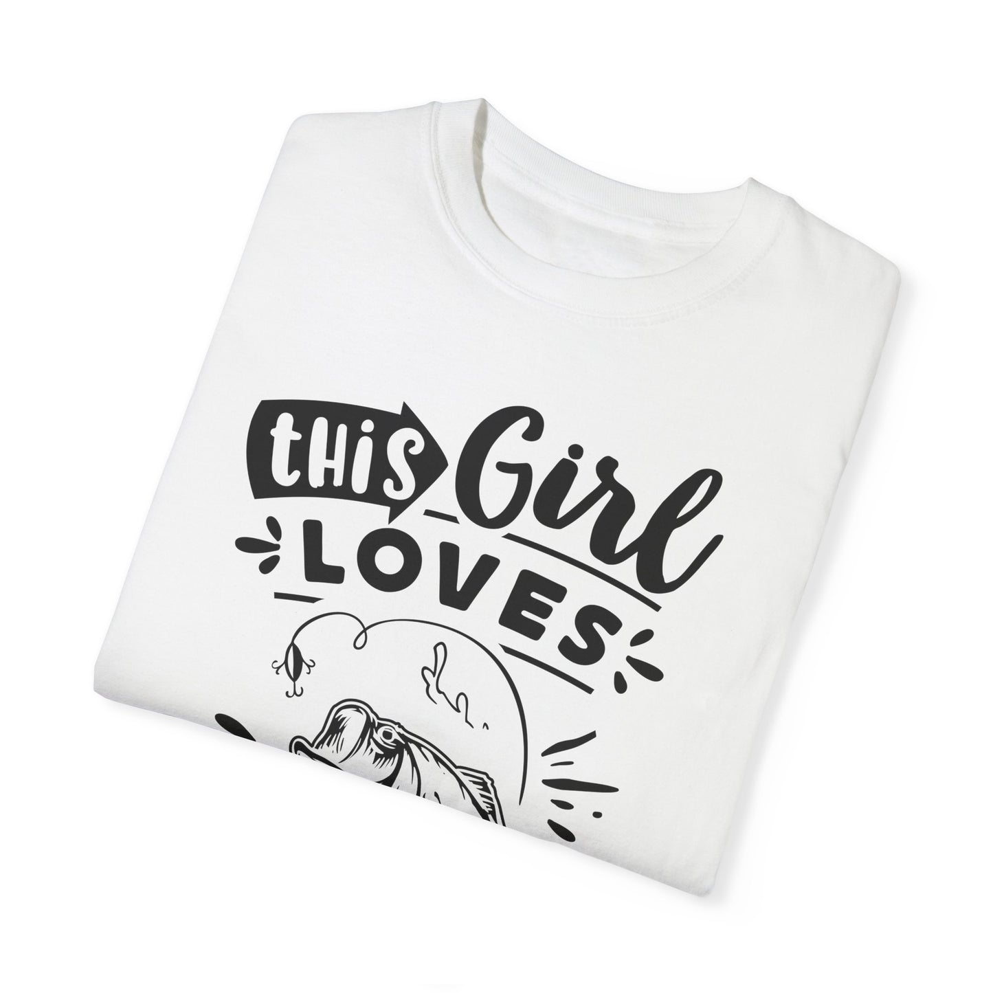 This girl loves fishing: Unisex Garment-Dyed T-shirt