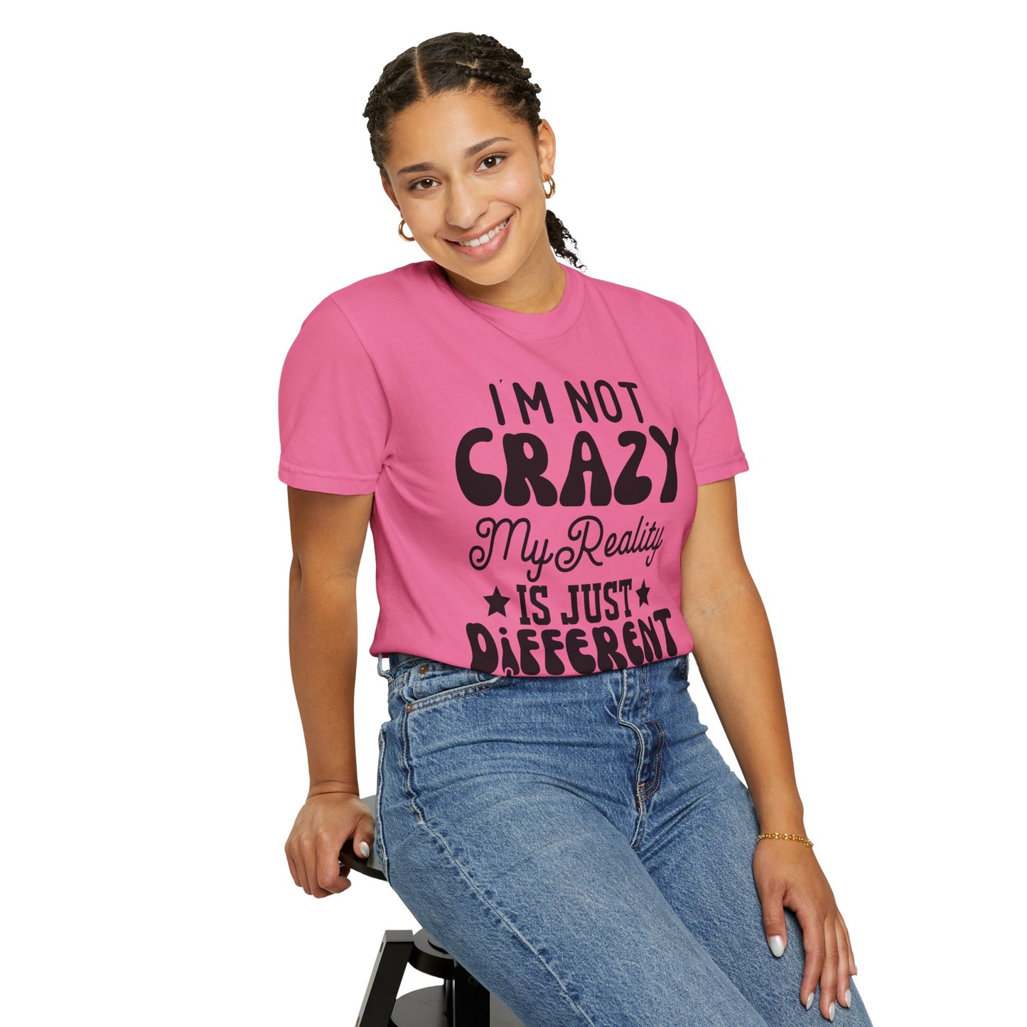 I'm not crazy - Unisex Garment-Dyed T-shirt