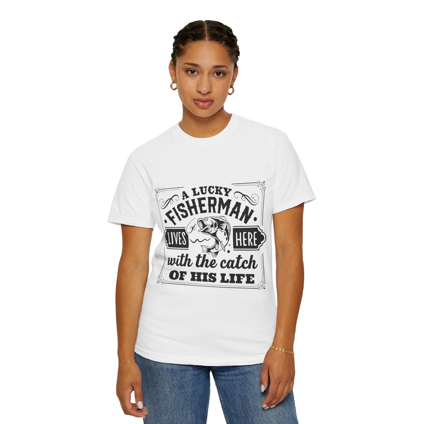 Fisherman lives here: Unisex Garment-Dyed T-shirt