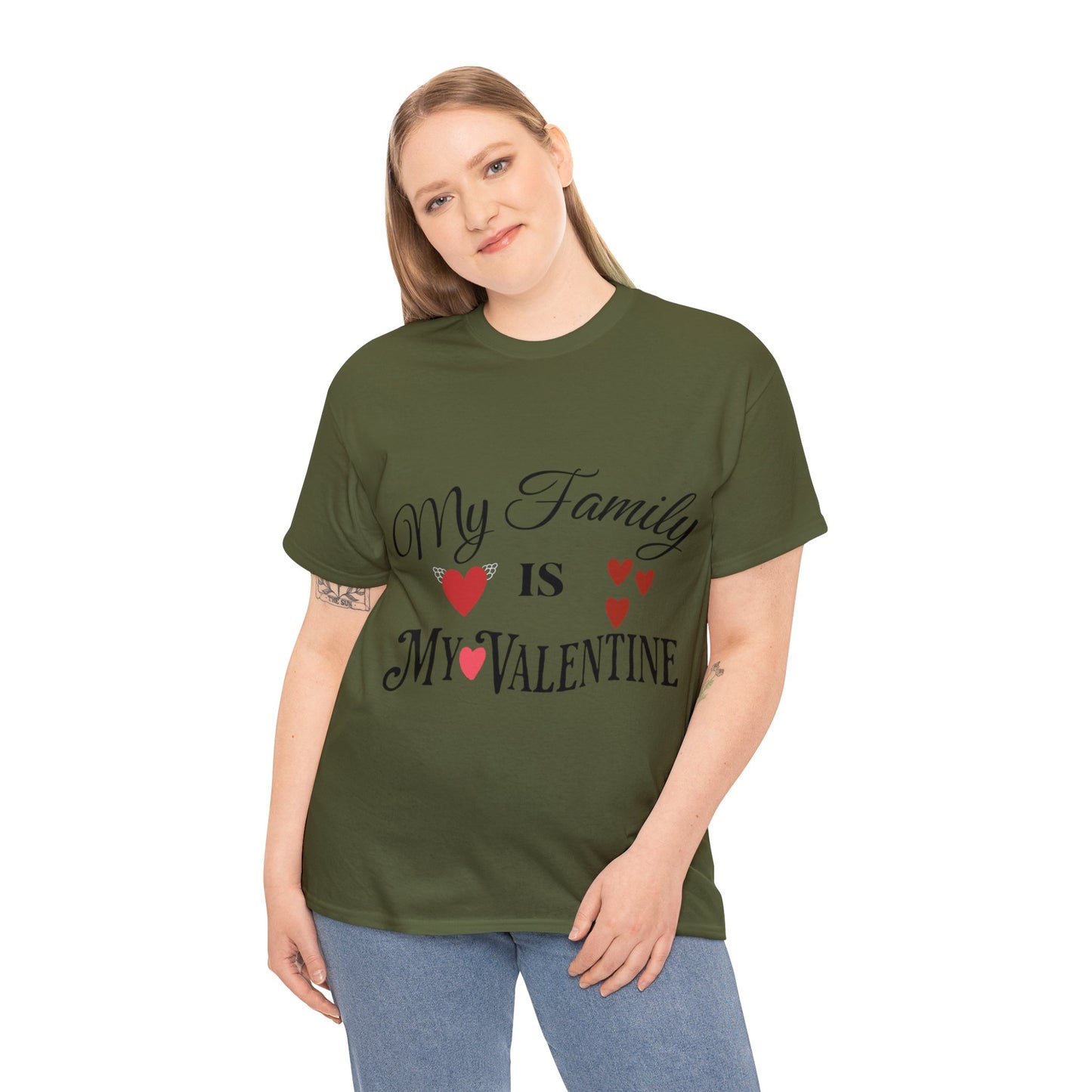 My family is my valentine - Unisex Heavy Cotton Tee