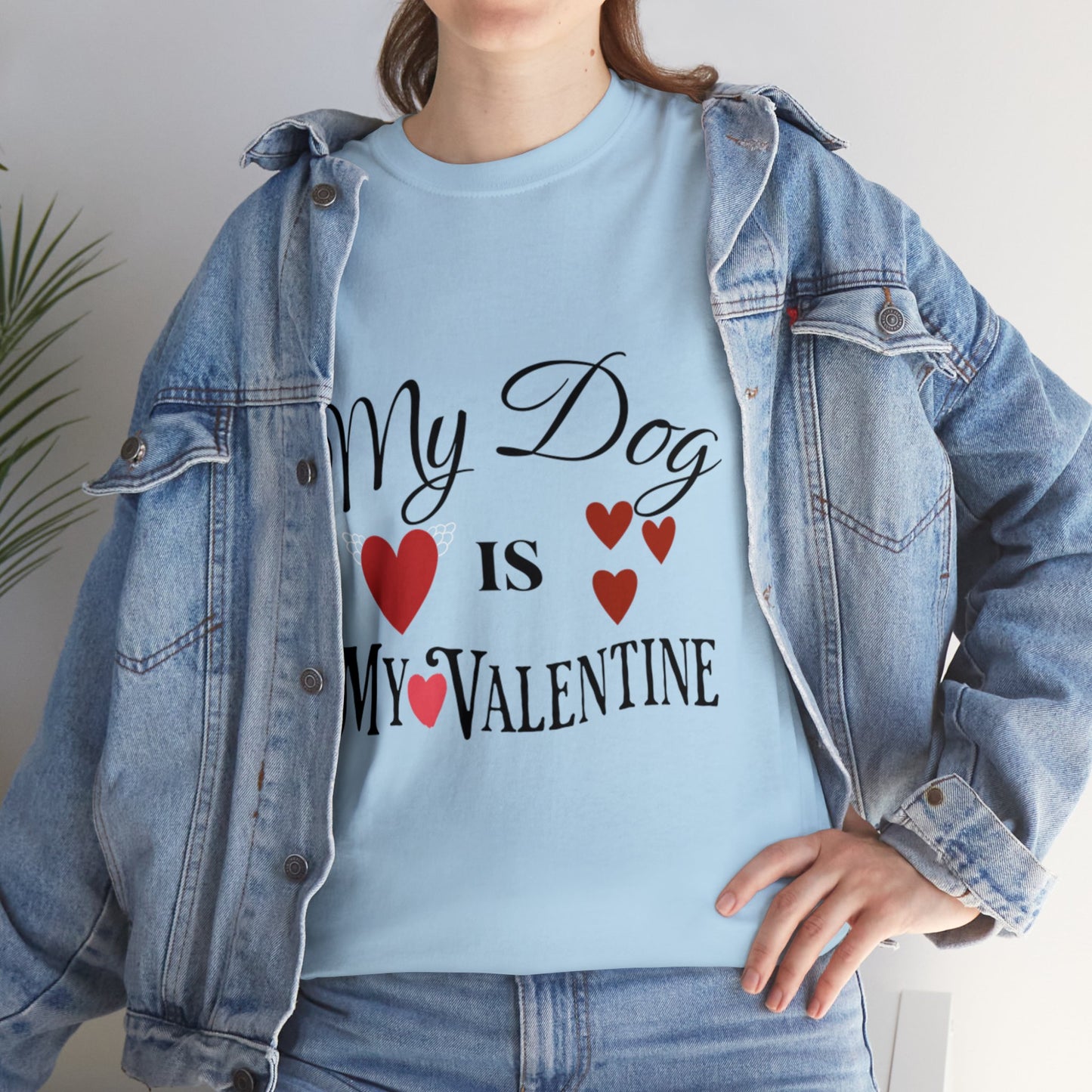 My Dog Is My Valentine1 - Unisex Heavy Cotton Tee