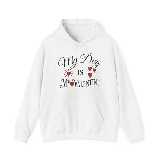 My Dog Is My Valentine - Unisex Heavy Blend™ Hooded Sweatshirt