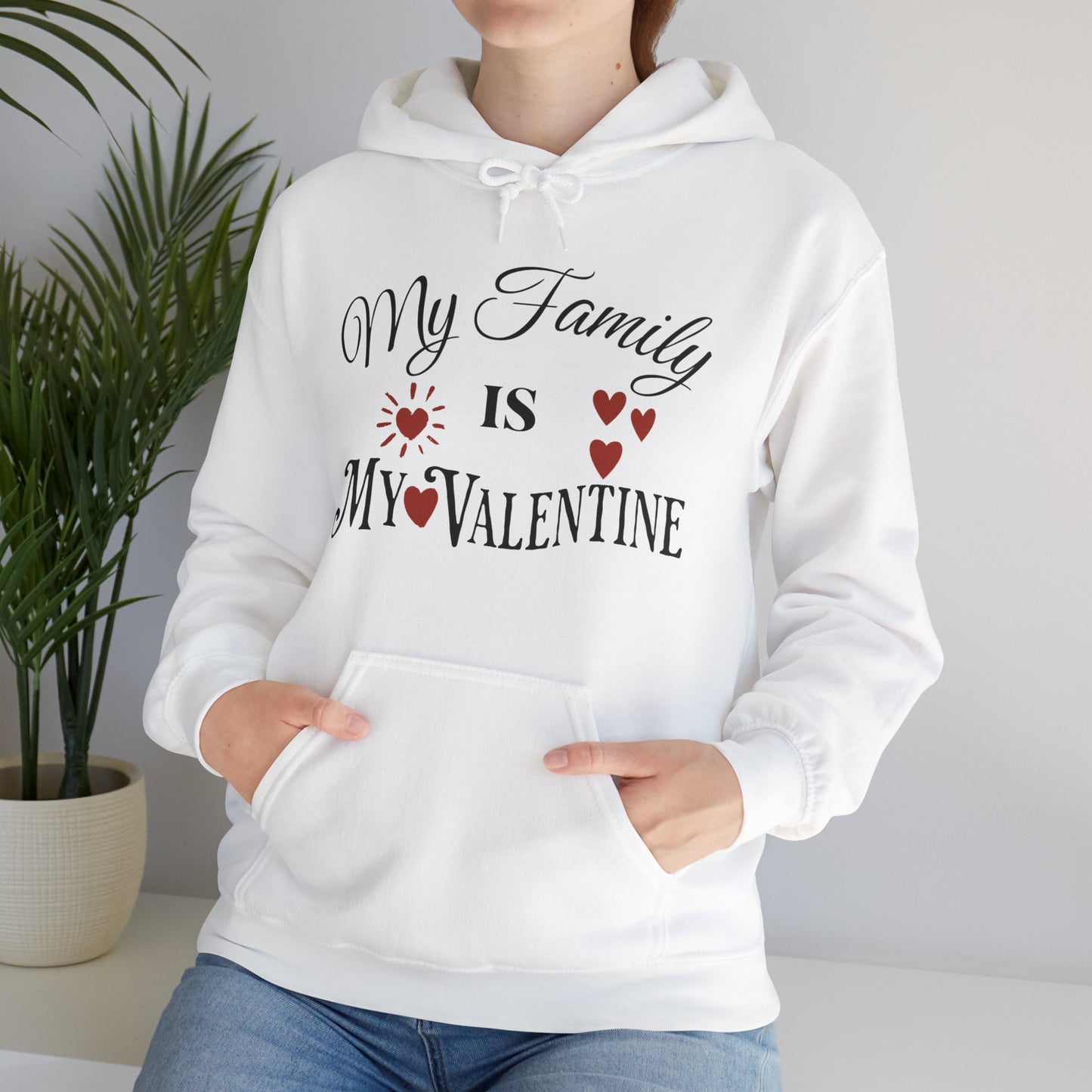 My Family Is My Valentine - Unisex Heavy Blend™ Hooded Sweatshirt