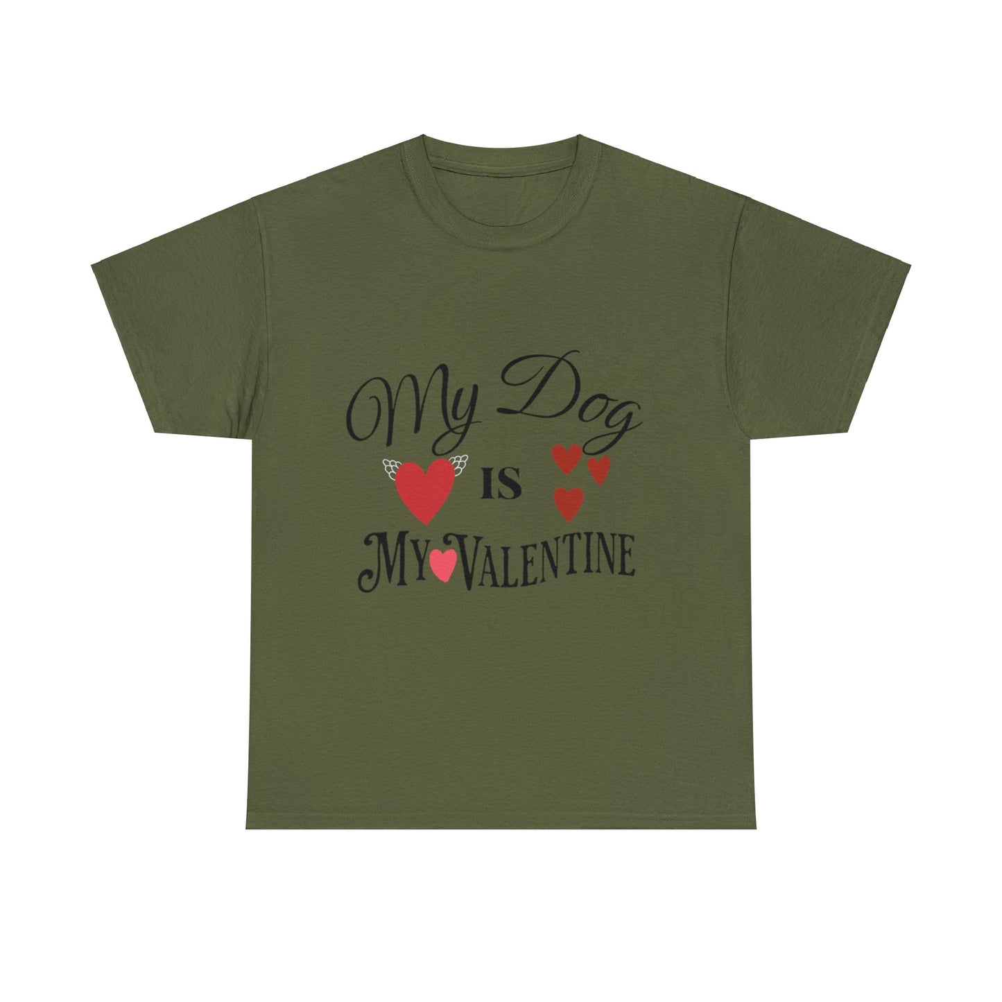 My Dog Is My Valentine1 - Unisex Heavy Cotton Tee