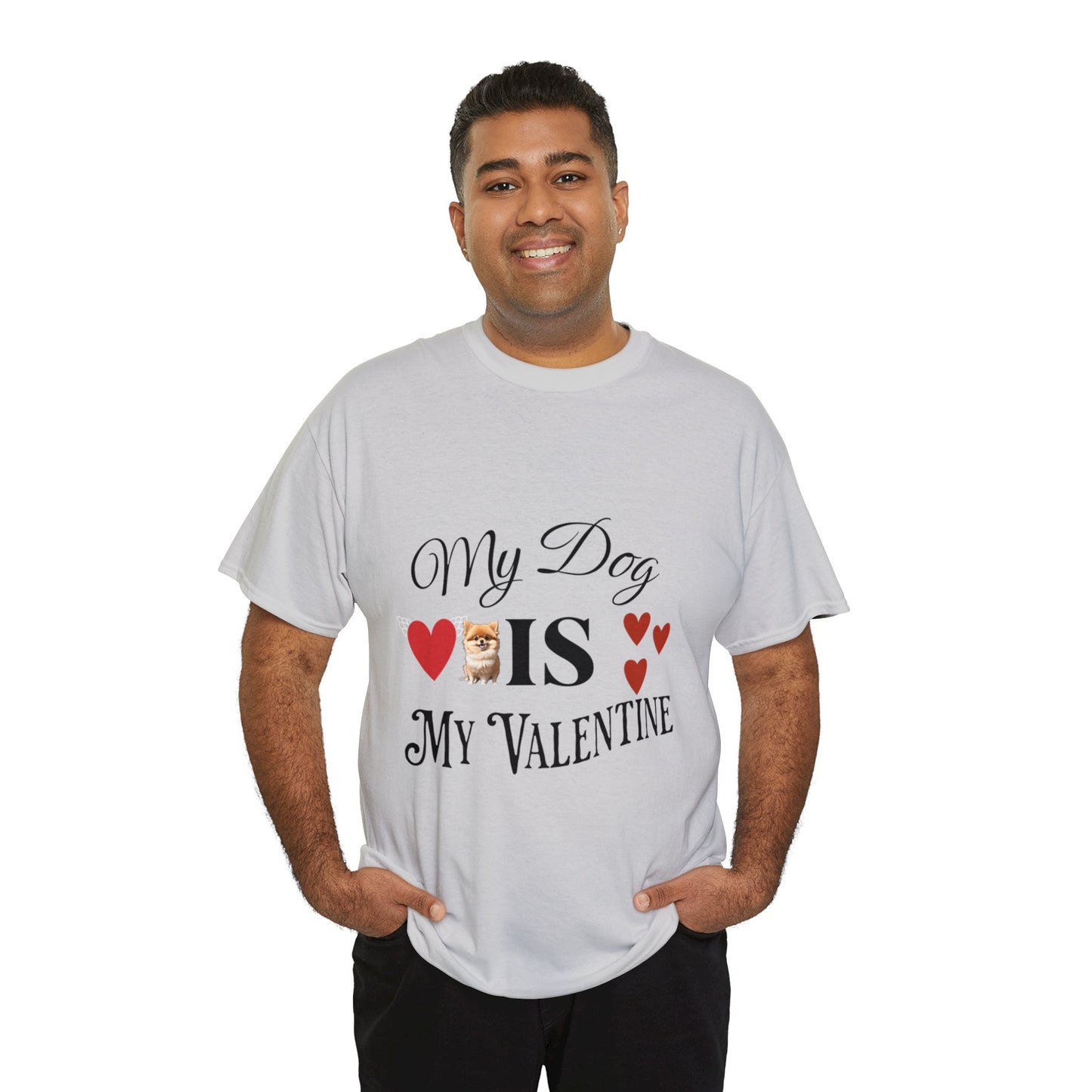 My dog is my valentine - Unisex Heavy Cotton Tee