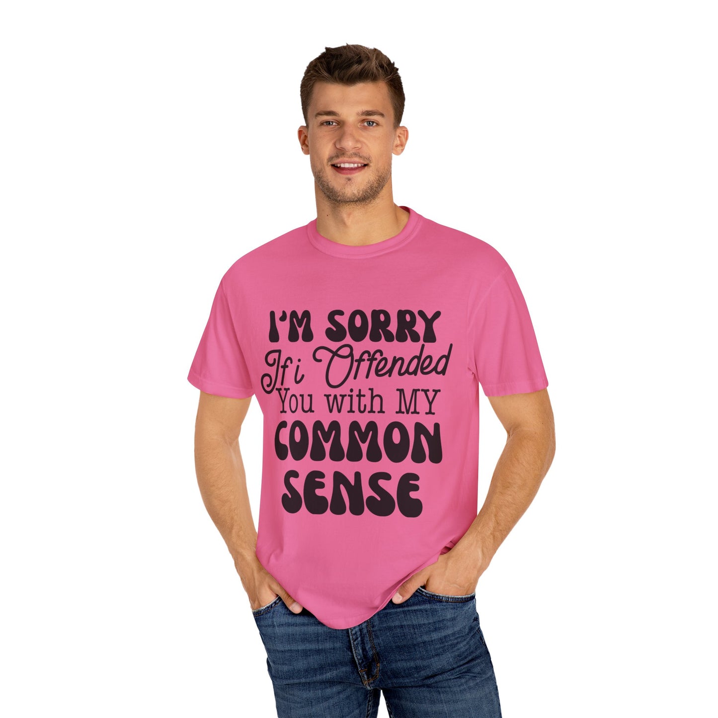 I'm sorry if I offended you - Unisex Garment-Dyed T-shirt