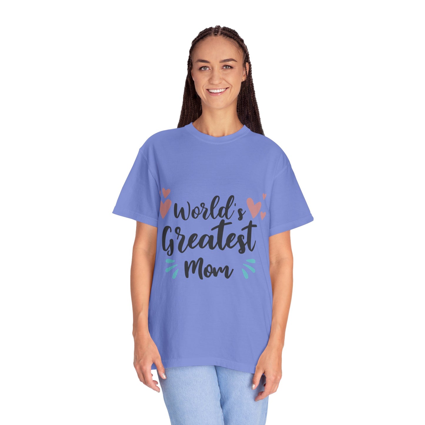 World greatest mom - Unisex Garment-Dyed T-shirt