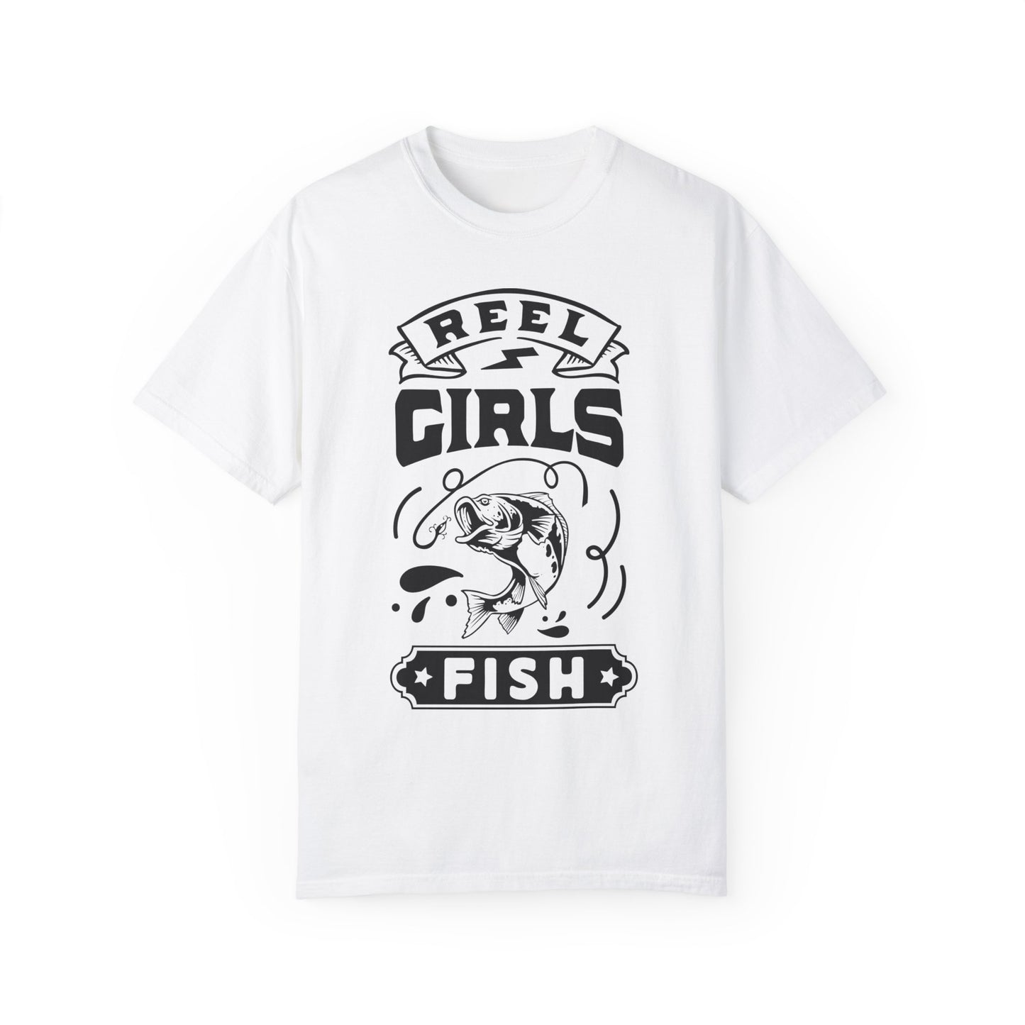 Reel girls fish: Unisex Garment-Dyed T-shirt