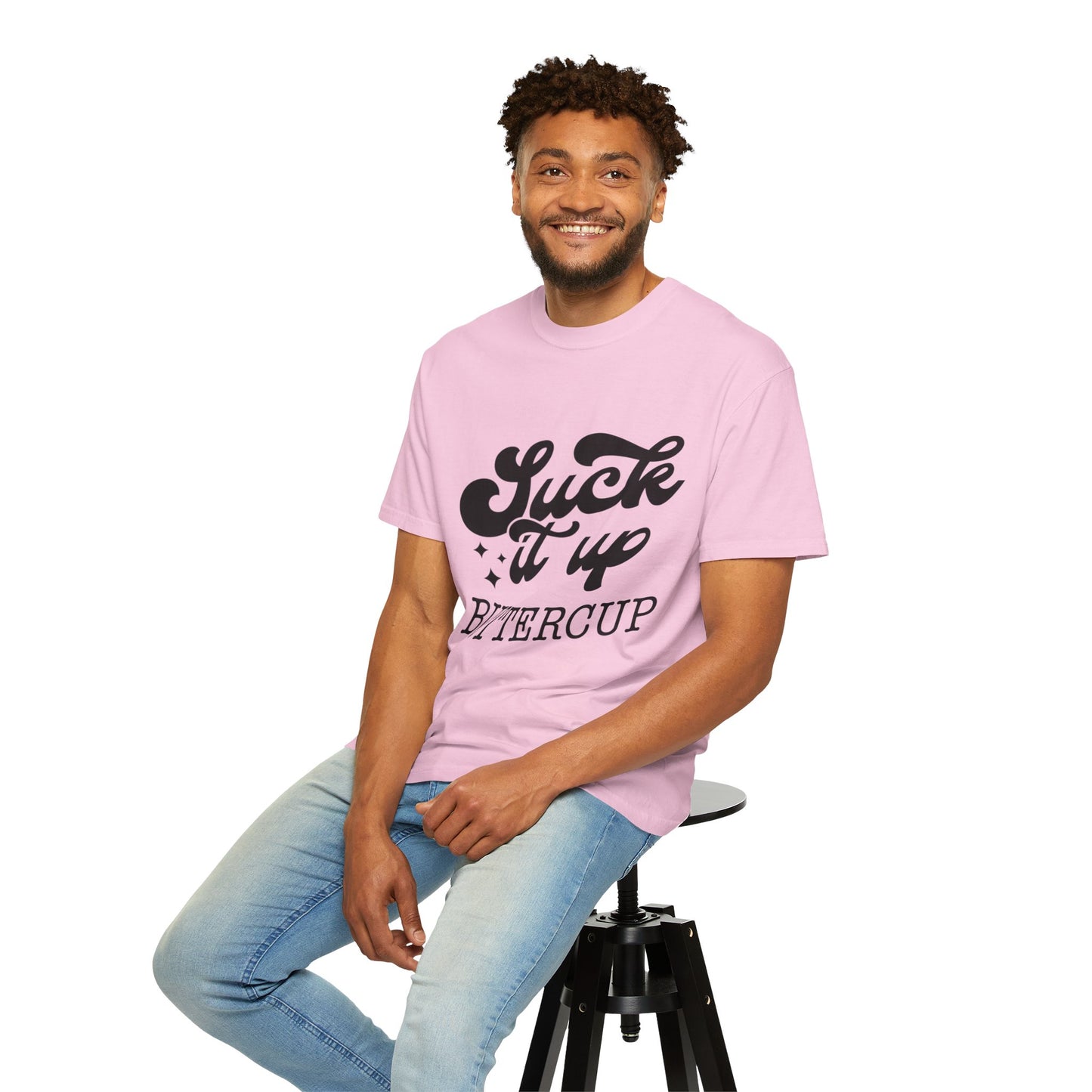 Suck it up buttercup - Unisex Garment-Dyed T-shirt