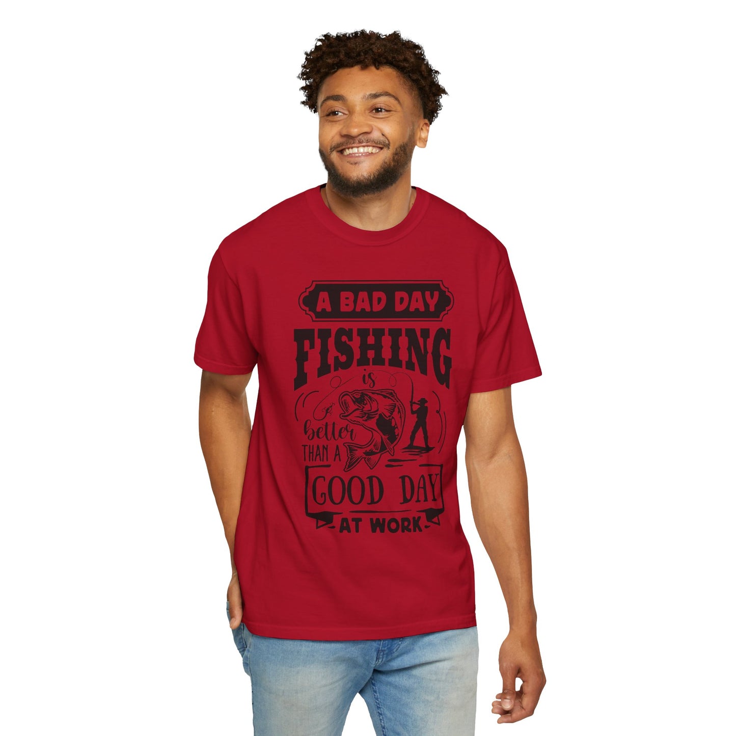 A bad day fishing: Unisex Garment-Dyed T-shirt