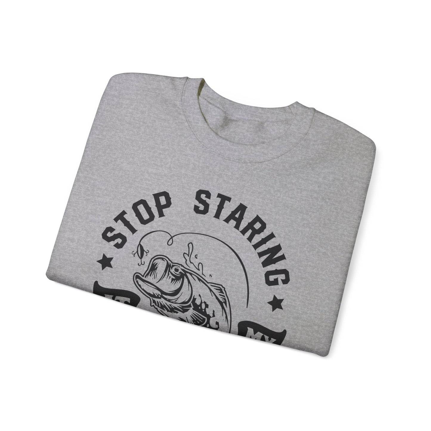 Stop staring at my Bass - Unisex Heavy Blend™ Crewneck Sweatshirt