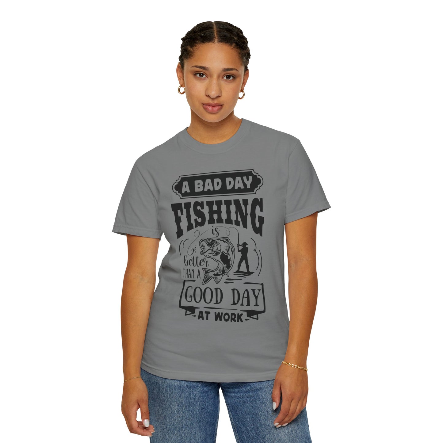 A bad day fishing: Unisex Garment-Dyed T-shirt