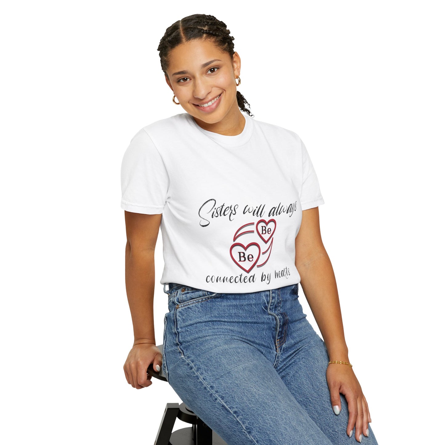 Sisters will always be connected by heart - Unisex Garment-Dyed T-shirt